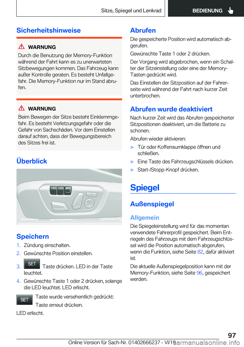 BMW 2 SERIES COUPE 2020  Betriebsanleitungen (in German) �S�i�c�h�e�r�h�e�i�t�s�h�i�n�w�e�i�s�e
�W�A�R�N�U�N�G
�D�u�r�c�h��d�i�e��B�e�n�u�t�z�u�n�g��d�e�r��M�e�m�o�r�y�-�F�u�n�k�t�i�o�n �w�
