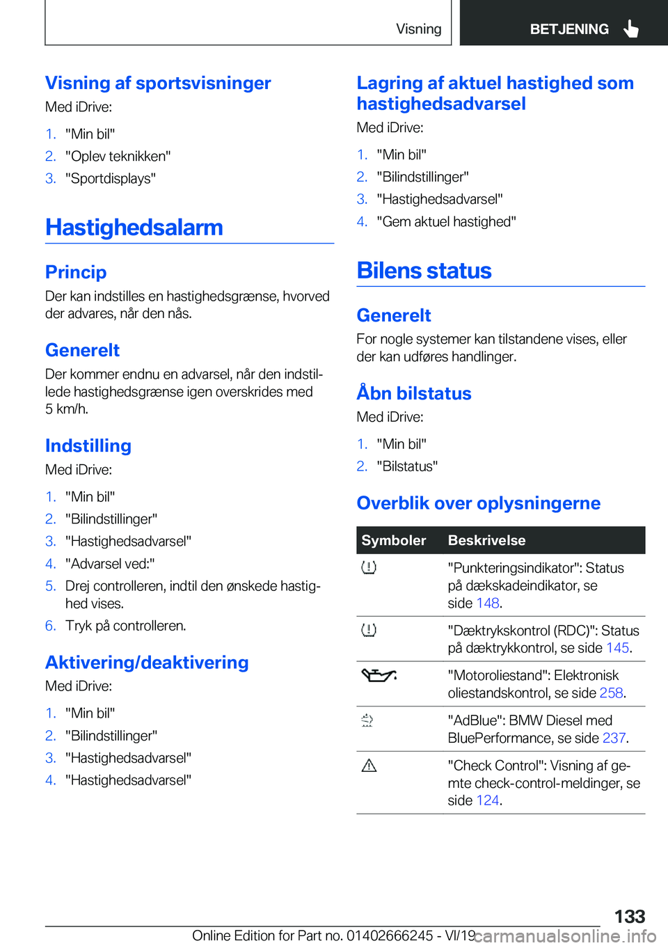 BMW 2 SERIES COUPE 2020  InstruktionsbØger (in Danish) �V�i�s�n�i�n�g��a�f��s�p�o�r�t�s�v�i�s�n�i�n�g�e�r�M�e�d��i�D�r�i�v�e�:�1�.��M�i�n��b�i�l��2�.��O�p�l�e�v��t�e�k�n�i�k�k�e�n��3�.��S�p�o�r�t�d�i�s�p�l�a�y�s�
�H�a�s�t�i�g�h�e�d�s�a�l�a�r�m
