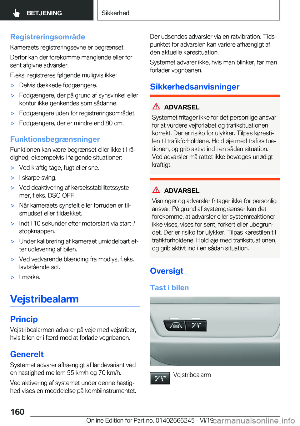 BMW 2 SERIES COUPE 2020  InstruktionsbØger (in Danish) �R�e�g�i�s�t�r�e�r�i�n�g�s�o�m�r�å�d�e
�K�a�m�e�r�a�e�t�s��r�e�g�i�s�t�r�e�r�i�n�g�s�e�v�n�e��e�r��b�e�g�r�æ�n�s�e�t�.
�D�e�r�f�o�r��k�a�n��d�e�r��f�o�r�e�k�o�m�m�e��m�a�n�g�l�e�n�d�e��e�l�l