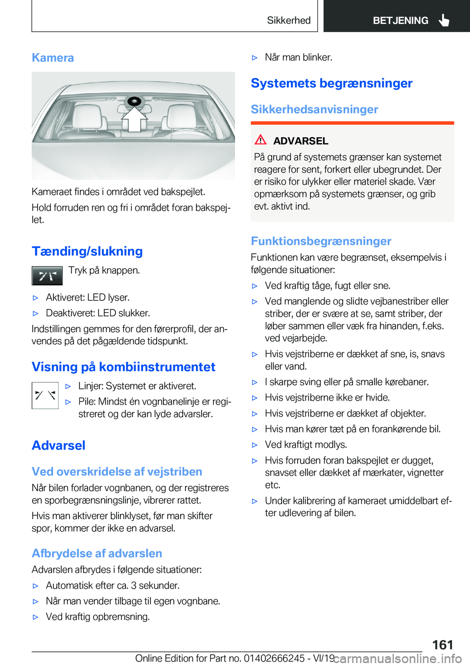 BMW 2 SERIES COUPE 2020  InstruktionsbØger (in Danish) �K�a�m�e�r�a
�K�a�m�e�r�a�e�t��f�i�n�d�e�s��i��o�m�r�å�d�e�t��v�e�d��b�a�k�s�p�e�j�l�e�t�.
�H�o�l�d��f�o�r�r�u�d�e�n��r�e�n��o�g��f�r�i��i��o�m�r�å�d�e�t��f�o�r�a�n��b�a�k�s�p�e�jj �l�