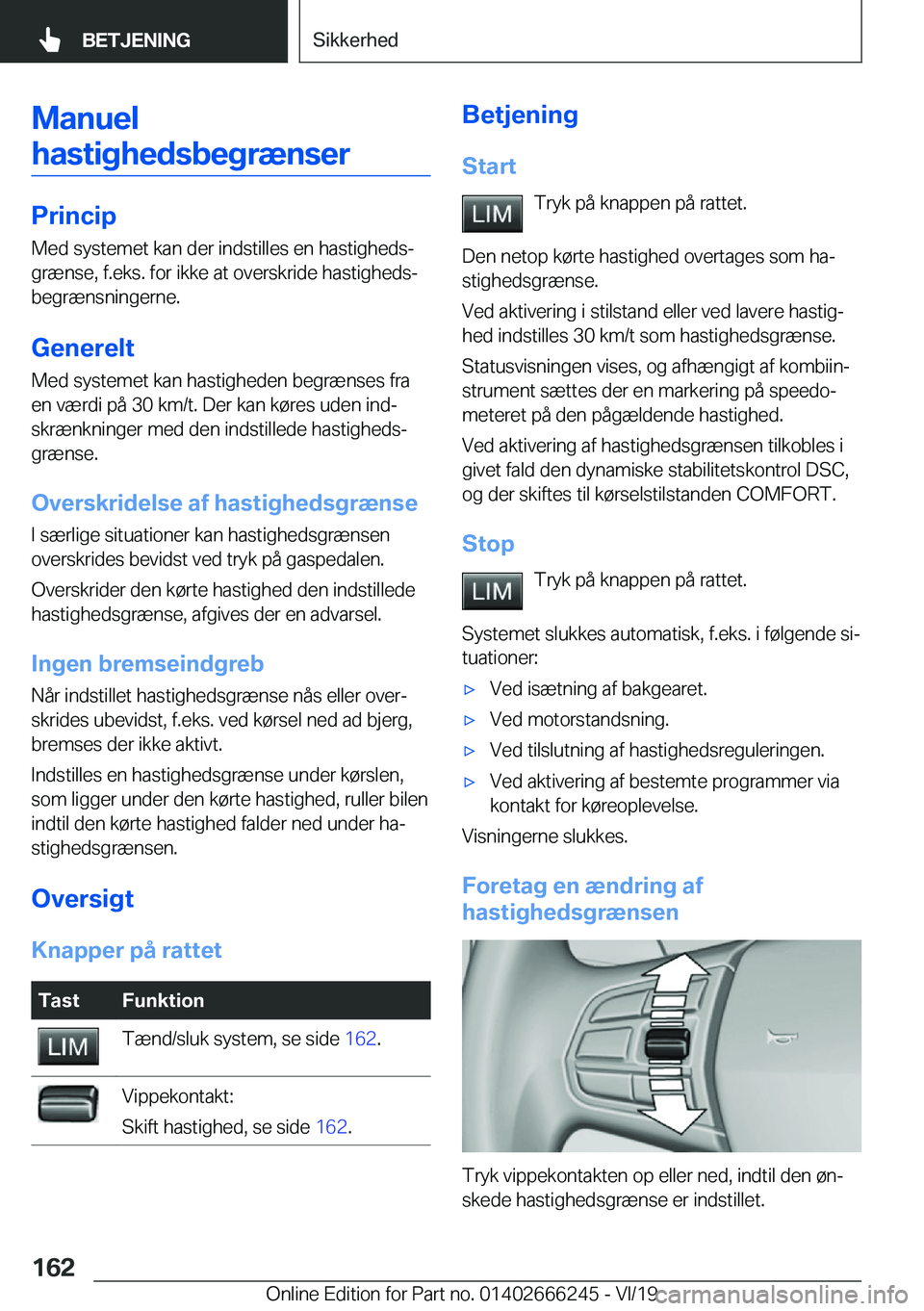 BMW 2 SERIES COUPE 2020  InstruktionsbØger (in Danish) �M�a�n�u�e�l�h�a�s�t�i�g�h�e�d�s�b�e�g�r�æ�n�s�e�r
�P�r�i�n�c�i�p
�M�e�d��s�y�s�t�e�m�e�t��k�a�n��d�e�r��i�n�d�s�t�i�l�l�e�s��e�n��h�a�s�t�i�g�h�e�d�sj
�g�r�æ�n�s�e�,��f�.�e�k�s�.��f�o�r��