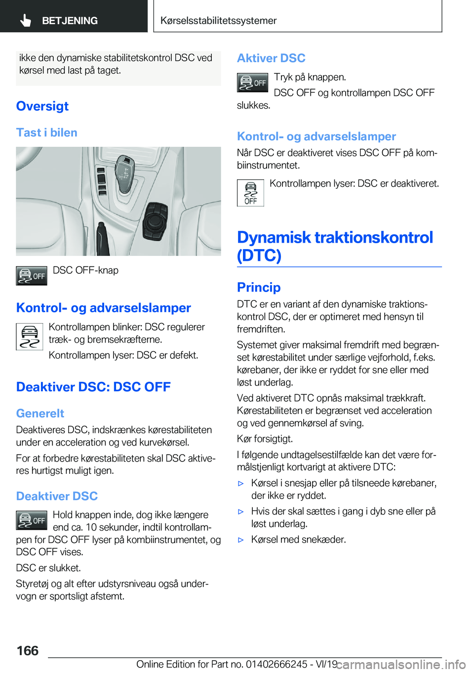 BMW 2 SERIES COUPE 2020  InstruktionsbØger (in Danish) �i�k�k�e��d�e�n��d�y�n�a�m�i�s�k�e��s�t�a�b�i�l�i�t�e�t�s�k�o�n�t�r�o�l��D�S�C��v�e�d�k�
