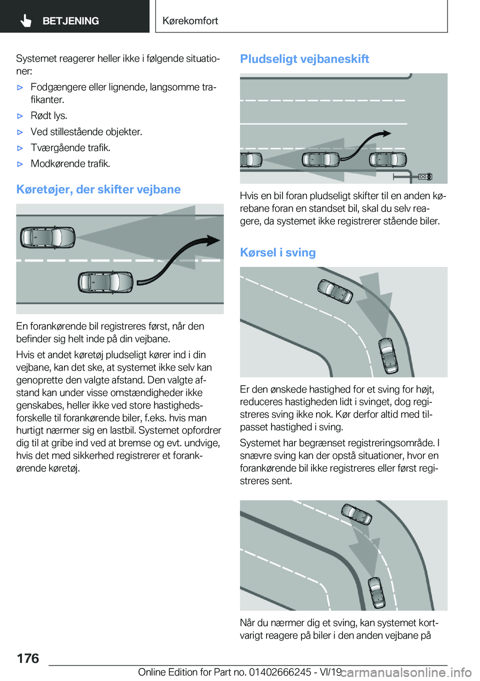 BMW 2 SERIES COUPE 2020  InstruktionsbØger (in Danish) �S�y�s�t�e�m�e�t��r�e�a�g�e�r�e�r��h�e�l�l�e�r��i�k�k�e��i��f�