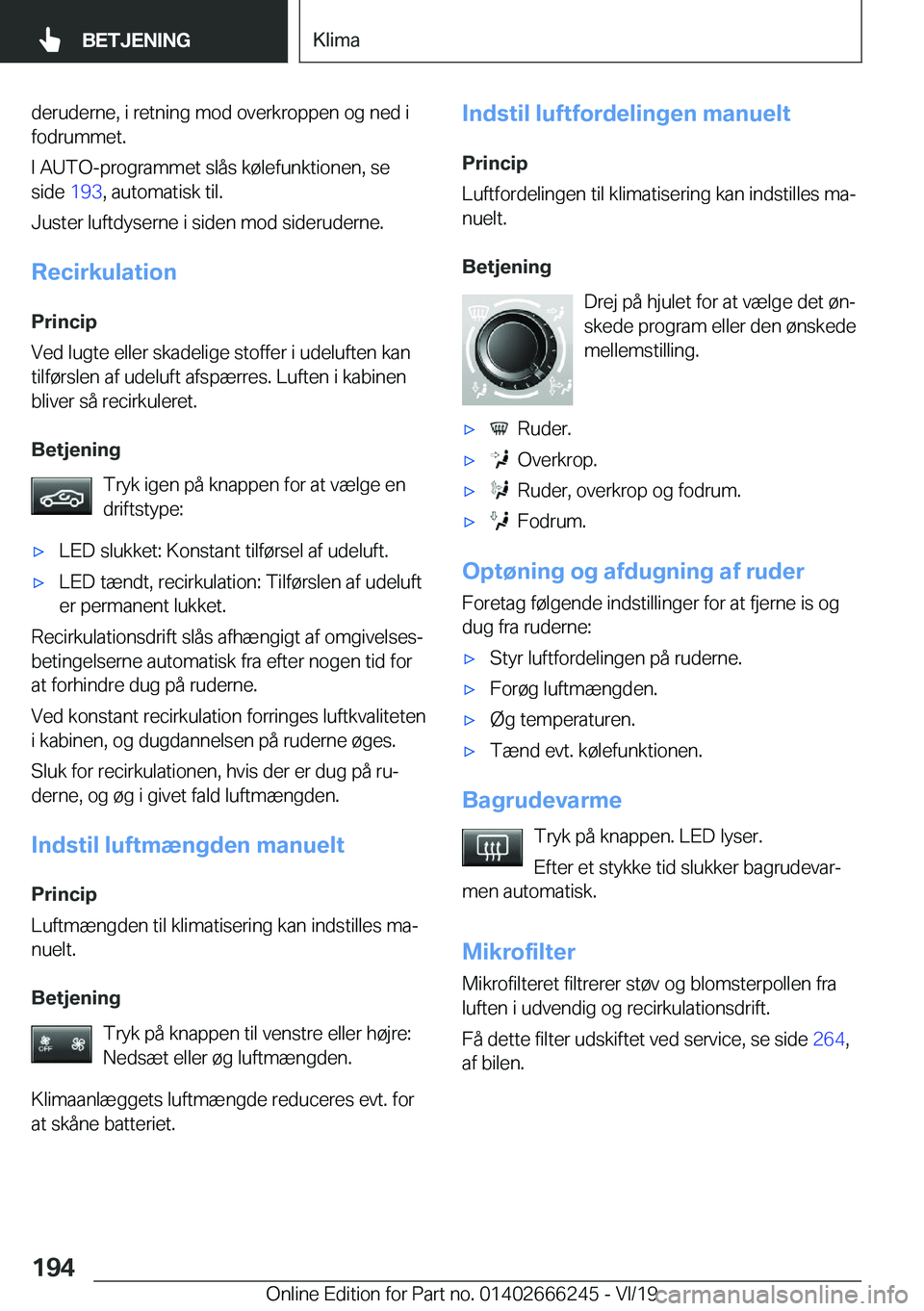 BMW 2 SERIES COUPE 2020  InstruktionsbØger (in Danish) �d�e�r�u�d�e�r�n�e�,��i��r�e�t�n�i�n�g��m�o�d��o�v�e�r�k�r�o�p�p�e�n��o�g��n�e�d��i
�f�o�d�r�u�m�m�e�t�.
�I��A�U�T�O�-�p�r�o�g�r�a�m�m�e�t��s�l�å�s��k�