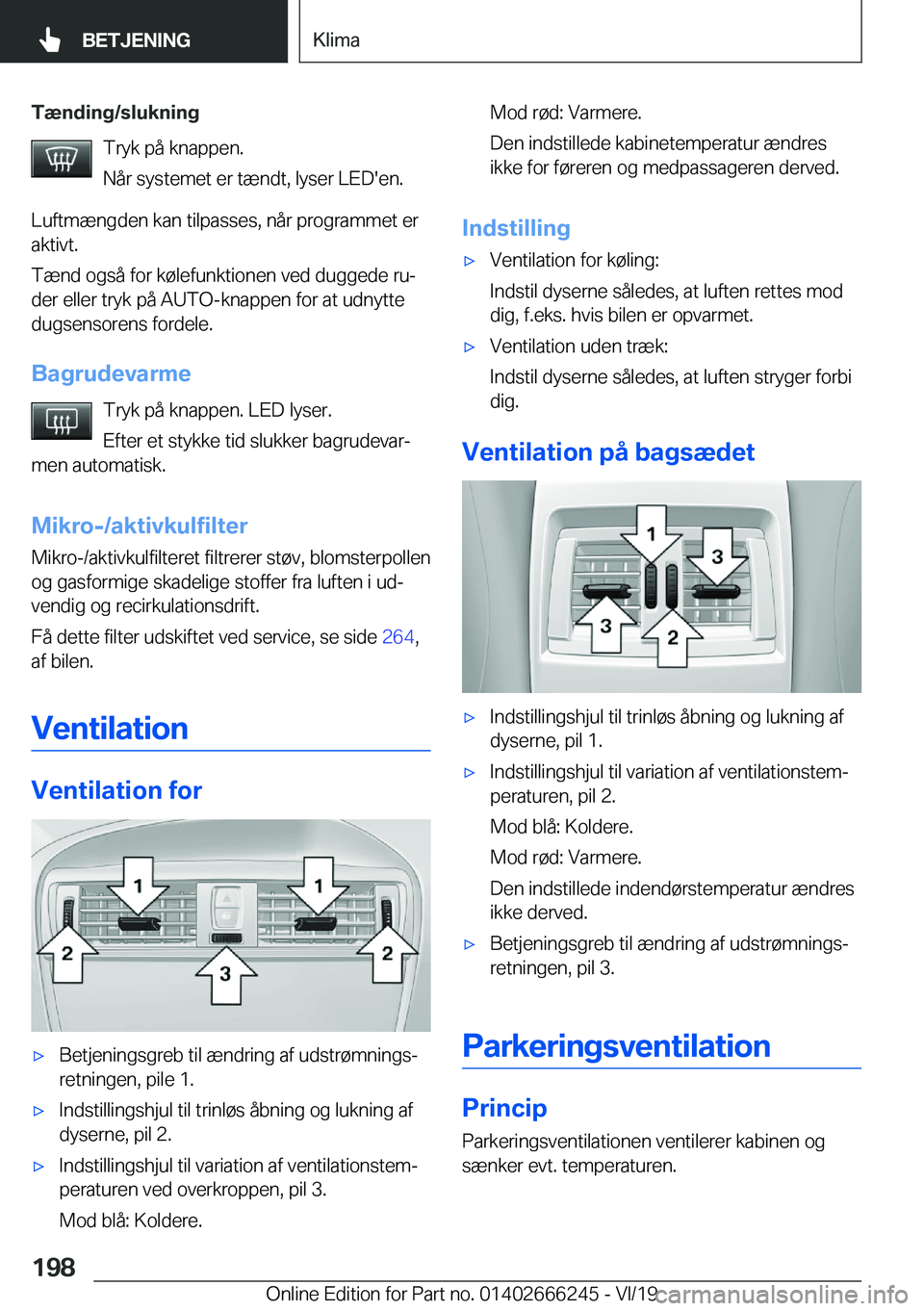 BMW 2 SERIES COUPE 2020  InstruktionsbØger (in Danish) �T�æ�n�d�i�n�g�/�s�l�u�k�n�i�n�g�T�r�y�k��p�å��k�n�a�p�p�e�n�.
�N�å�r��s�y�s�t�e�m�e�t��e�r��t�æ�n�d�t�,��l�y�s�e�r��L�E�D�'�e�n�.
�L�u�f�t�m�æ�n�g�d�e�n��k�a�n��t�i�l�p�a�s�s�e�s�,�
