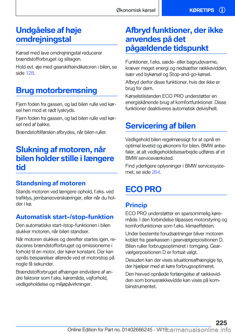 BMW 2 SERIES COUPE 2020  InstruktionsbØger (in Danish) �U�n�d�g�å�e�l�s�e��a�f��h�