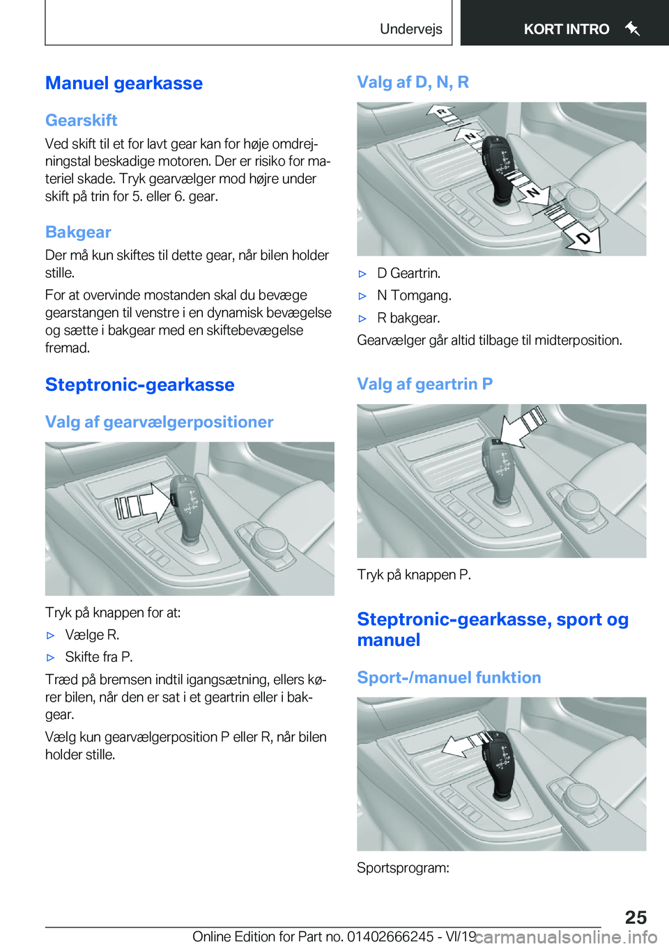 BMW 2 SERIES COUPE 2020  InstruktionsbØger (in Danish) �M�a�n�u�e�l��g�e�a�r�k�a�s�s�e�G�e�a�r�s�k�i�f�t
�V�e�d��s�k�i�f�t��t�i�l��e�t��f�o�r��l�a�v�t��g�e�a�r��k�a�n��f�o�r��h�