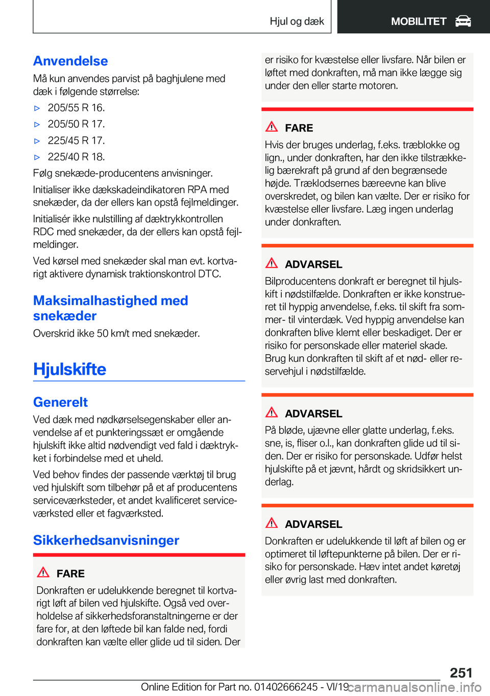 BMW 2 SERIES COUPE 2020  InstruktionsbØger (in Danish) �A�n�v�e�n�d�e�l�s�e�M�å��k�u�n��a�n�v�e�n�d�e�s��p�a�r�v�i�s�t��p�å��b�a�g�h�j�u�l�e�n�e��m�e�d�d�æ�k��i��f�