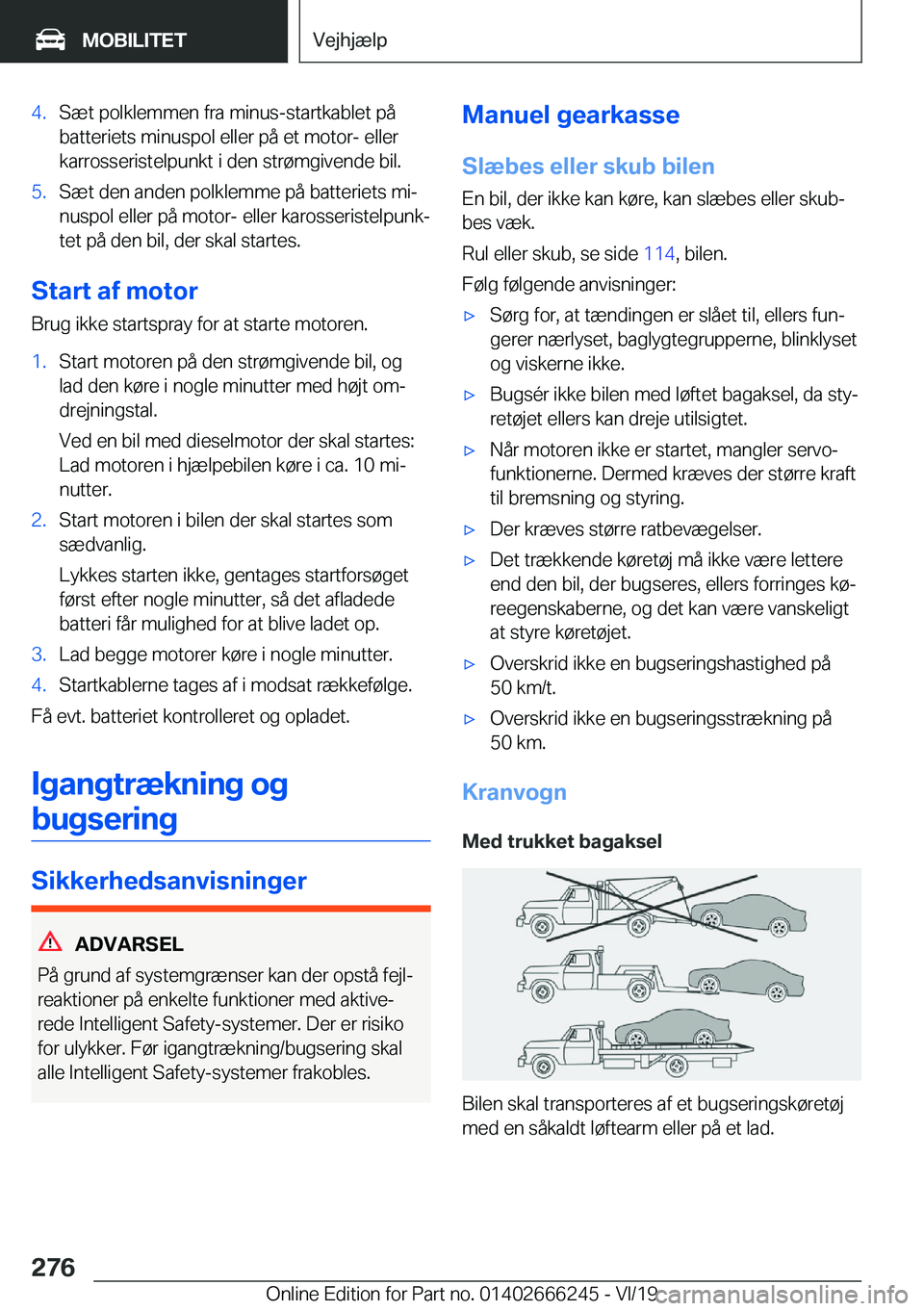 BMW 2 SERIES COUPE 2020  InstruktionsbØger (in Danish) �4�.�S�æ�t��p�o�l�k�l�e�m�m�e�n��f�r�a��m�i�n�u�s�-�s�t�a�r�t�k�a�b�l�e�t��p�å
�b�a�t�t�e�r�i�e�t�s��m�i�n�u�s�p�o�l��e�l�l�e�r��p�å��e�t��m�o�t�o�r�-��e�l�l�e�r �k�a�r�r�o�s�s�e�r�i�s�t�