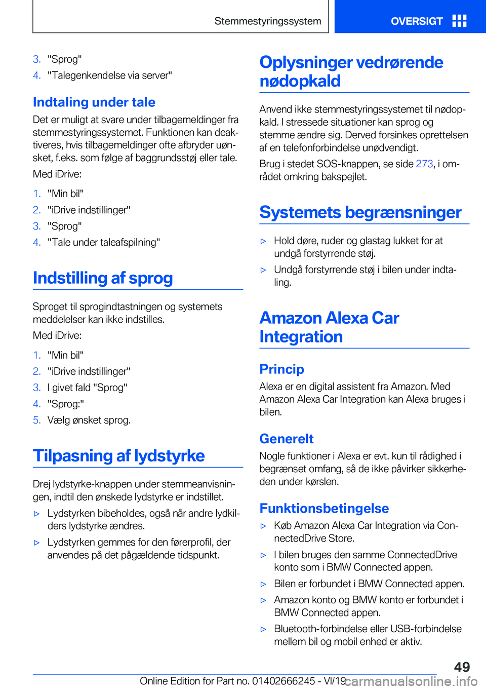 BMW 2 SERIES COUPE 2020  InstruktionsbØger (in Danish) �3�.��S�p�r�o�g��4�.��T�a�l�e�g�e�n�k�e�n�d�e�l�s�e��v�i�a��s�e�r�v�e�r�
�I�n�d�t�a�l�i�n�g��u�n�d�e�r��t�a�l�e�D�e�t��e�r��m�u�l�i�g�t��a�t��s�v�a�r�e��u�n�d�e�r��t�i�l�b�a�g�e�m�e�l�d�