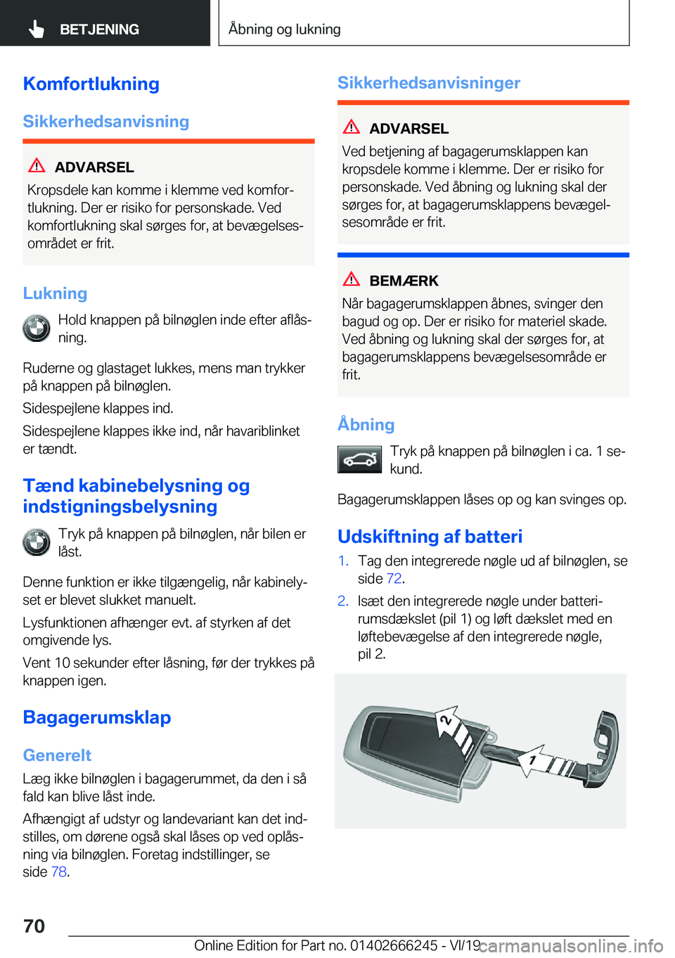 BMW 2 SERIES COUPE 2020  InstruktionsbØger (in Danish) �K�o�m�f�o�r�t�l�u�k�n�i�n�g
�S�i�k�k�e�r�h�e�d�s�a�n�v�i�s�n�i�n�g
�A�D�V�A�R�S�E�L
�K�r�o�p�s�d�e�l�e��k�a�n��k�o�m�m�e��i��k�l�e�m�m�e��v�e�d��k�o�m�f�o�rj
�t�l�u�k�n�i�n�g�.��D�e�r��e�r�