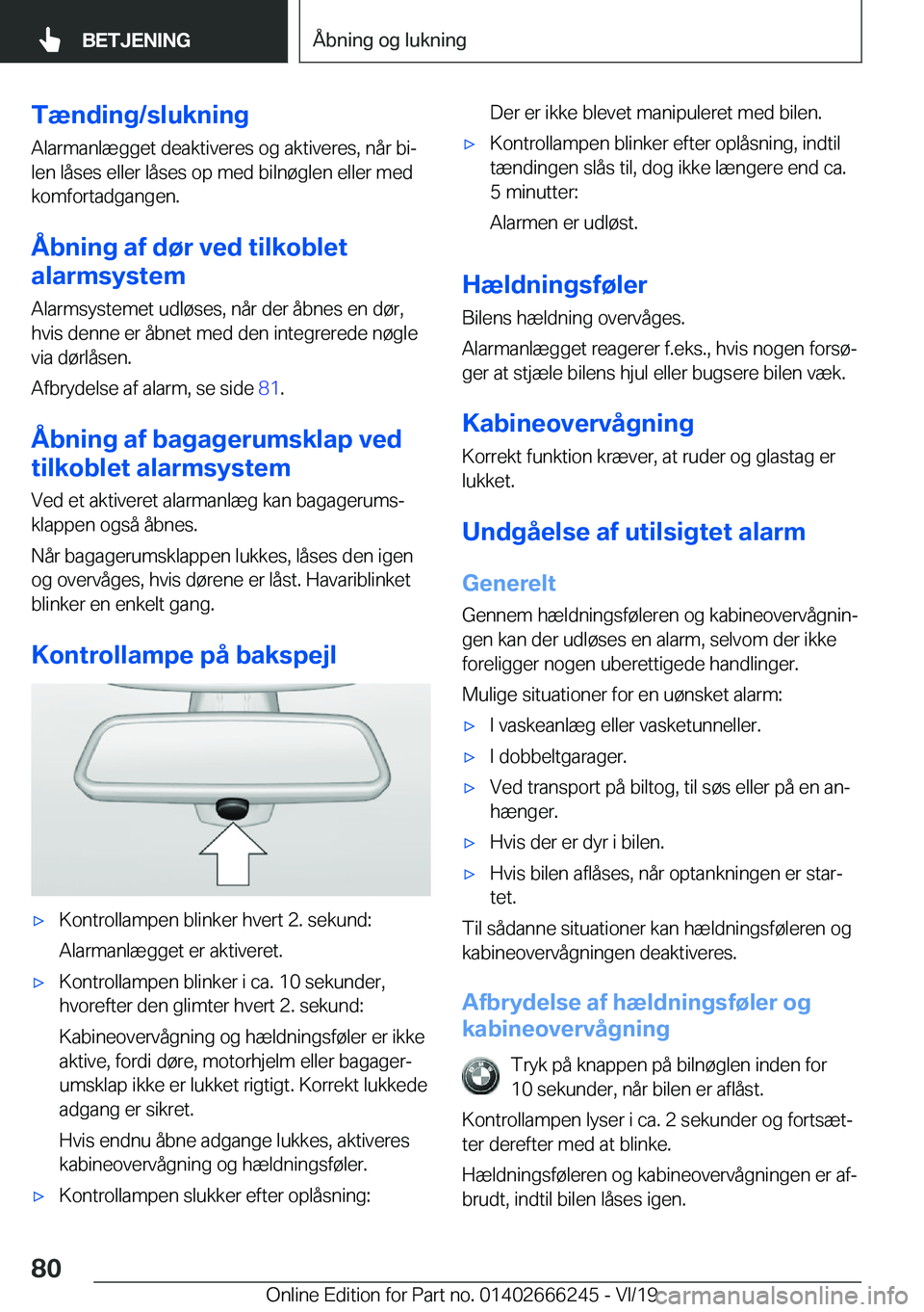 BMW 2 SERIES COUPE 2020  InstruktionsbØger (in Danish) �T�æ�n�d�i�n�g�/�s�l�u�k�n�i�n�g�A�l�a�r�m�a�n�l�æ�g�g�e�t��d�e�a�k�t�i�v�e�r�e�s��o�g��a�k�t�i�v�e�r�e�s�,��n�å�r��b�ij�l�e�n��l�å�s�e�s��e�l�l�e�r��l�å�s�e�s��o�p��m�e�d��b�i�l�n�
