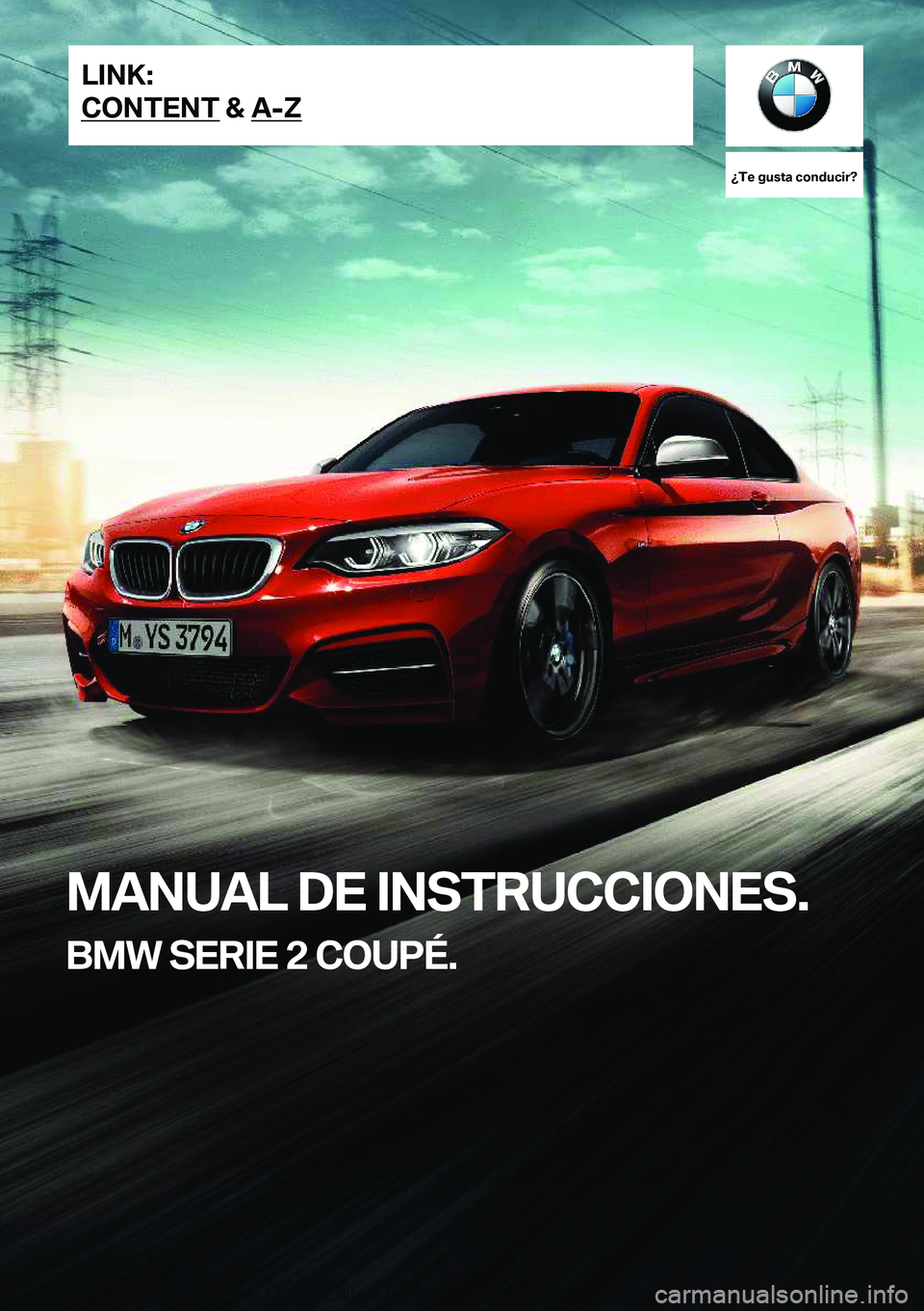 BMW 2 SERIES COUPE 2020  Manuales de Empleo (in Spanish) ��T�e��g�u�s�t�a��c�o�n�d�u�c�i�r� 
�M�A�N�U�A�L��D�E��I�N�S�T�R�U�C�C�I�O�N�E�S�.
�B�M�W��S�E�R�I�E��2��C�O�U�P�