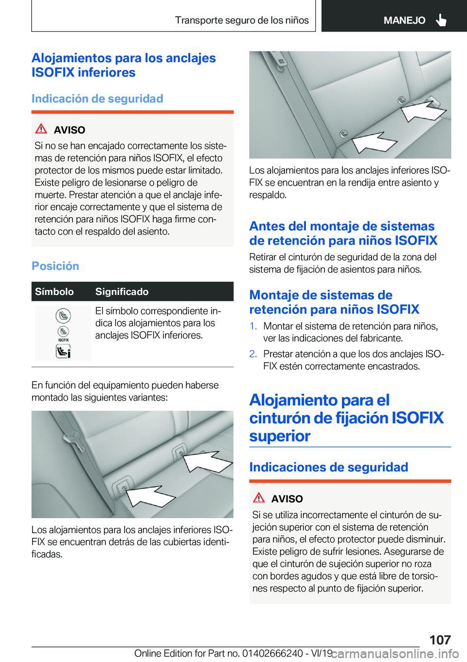 BMW 2 SERIES COUPE 2020  Manuales de Empleo (in Spanish) �A�l�o�j�a�m�i�e�n�t�o�s��p�a�r�a��l�o�s��a�n�c�l�a�j�e�s
�I�S�O�F�I�X��i�n�f�e�r�i�o�r�e�s
�I�n�d�i�c�a�c�i�