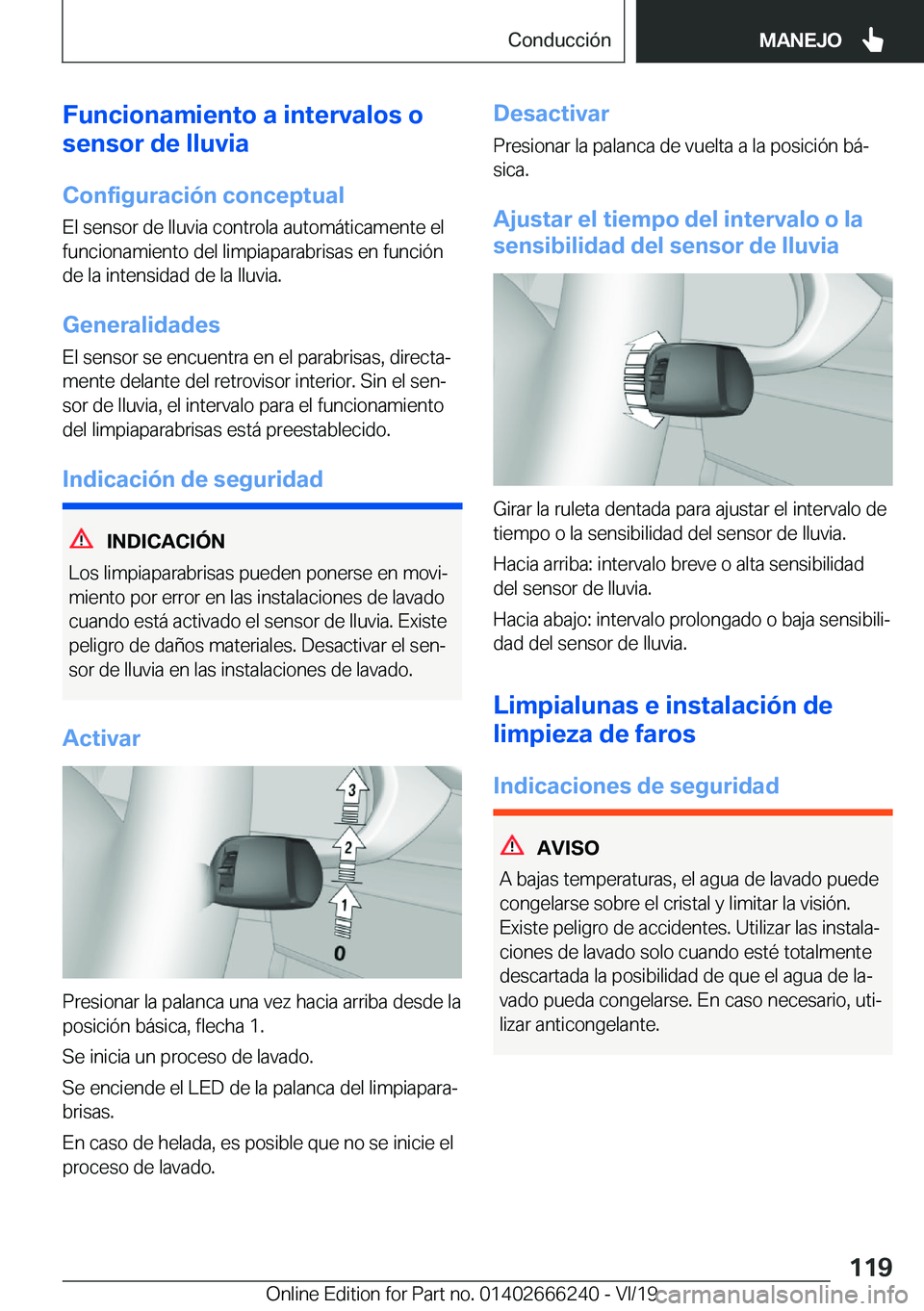 BMW 2 SERIES COUPE 2020  Manuales de Empleo (in Spanish) �F�u�n�c�i�o�n�a�m�i�e�n�t�o��a��i�n�t�e�r�v�a�l�o�s��o
�s�e�n�s�o�r��d�e��l�l�u�v�i�a
�C�o�n�f�i�g�u�r�a�c�i�