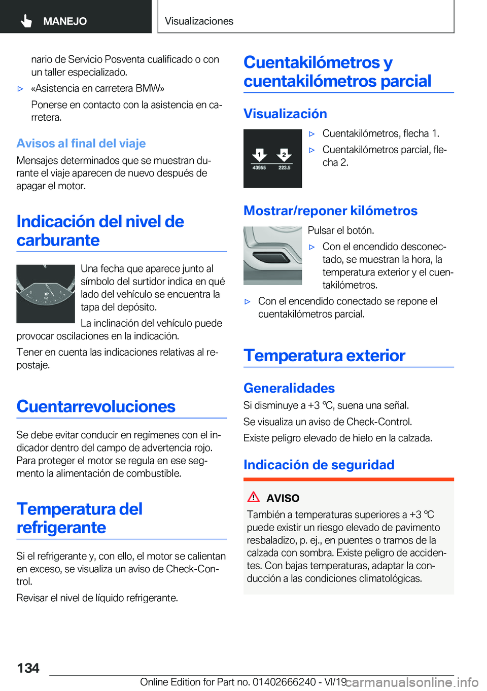 BMW 2 SERIES COUPE 2020  Manuales de Empleo (in Spanish) �n�a�r�i�o��d�e��S�e�r�v�i�c�i�o��P�o�s�v�e�n�t�a��c�u�a�l�i�f�i�c�a�d�o��o��c�o�n�u�n��t�a�l�l�e�r��e�s�p�e�c�i�a�l�i�z�a�d�o�.x�«�A�s�i�s�t�e�n�c�i�a��e�n��c�a�r�r�e�t�e�r�a��B�M�W�{
�P