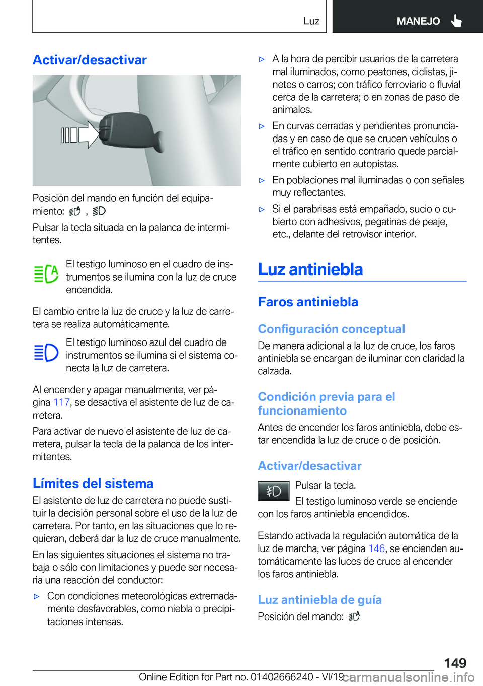 BMW 2 SERIES COUPE 2020  Manuales de Empleo (in Spanish) �A�c�t�i�v�a�r�/�d�e�s�a�c�t�i�v�a�r
�P�o�s�i�c�i�
