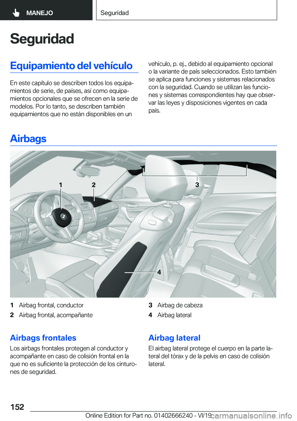BMW 2 SERIES COUPE 2020  Manuales de Empleo (in Spanish) �S�e�g�u�r�i�d�a�d�E�q�u�i�p�a�m�i�e�n�t�o��d�e�l��v�e�h�