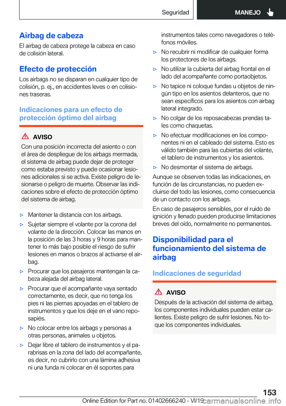 BMW 2 SERIES COUPE 2020  Manuales de Empleo (in Spanish) �A�i�r�b�a�g��d�e��c�a�b�e�z�a
�E�l��a�i�r�b�a�g��d�e��c�a�b�e�z�a��p�r�o�t�e�g�e��l�a��c�a�b�e�z�a��e�n��c�a�s�o
�d�e��c�o�l�i�s�i�