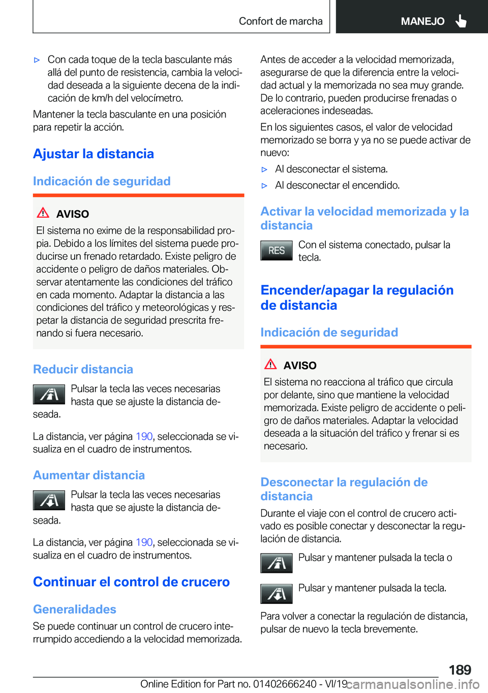 BMW 2 SERIES COUPE 2020  Manuales de Empleo (in Spanish) x�C�o�n��c�a�d�a��t�o�q�u�e��d�e��l�a��t�e�c�l�a��b�a�s�c�u�l�a�n�t�e��m�