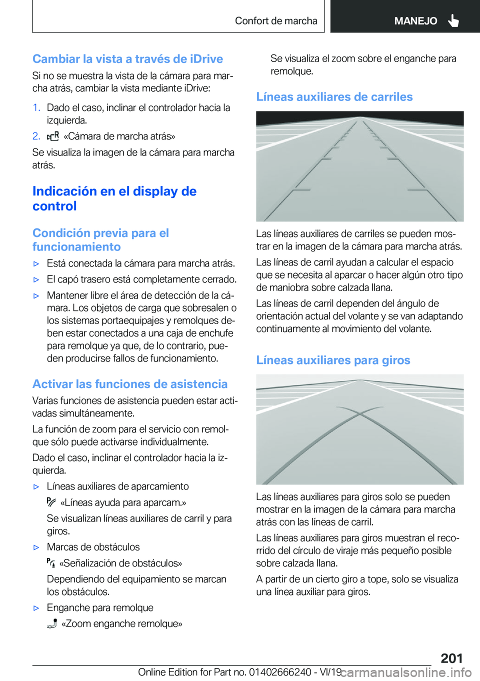 BMW 2 SERIES COUPE 2020  Manuales de Empleo (in Spanish) �C�a�m�b�i�a�r��l�a��v�i�s�t�a��a��t�r�a�v�