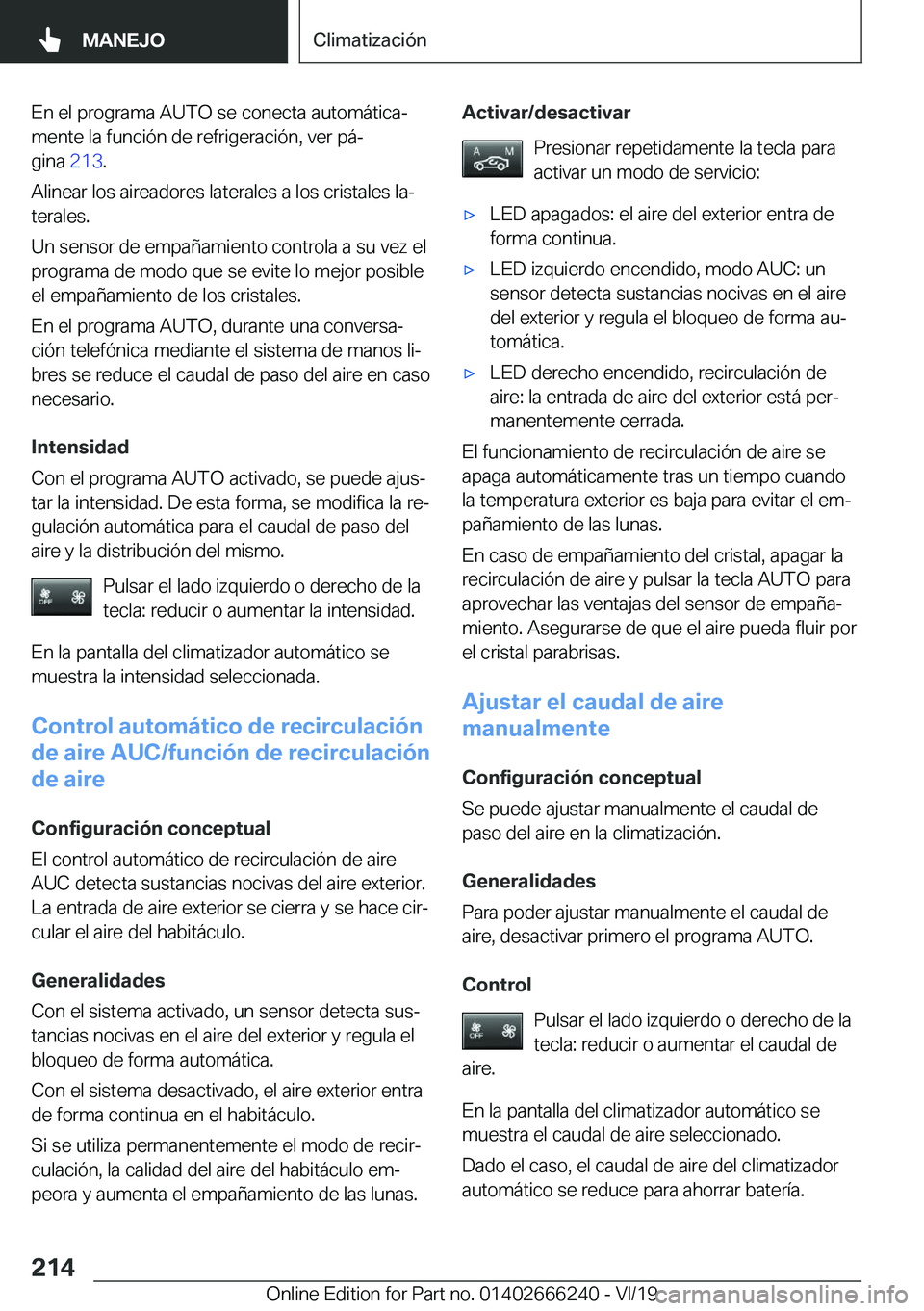BMW 2 SERIES COUPE 2020  Manuales de Empleo (in Spanish) �E�n��e�l��p�r�o�g�r�a�m�a��A�U�T�O��s�e��c�o�n�e�c�t�a��a�u�t�o�m�