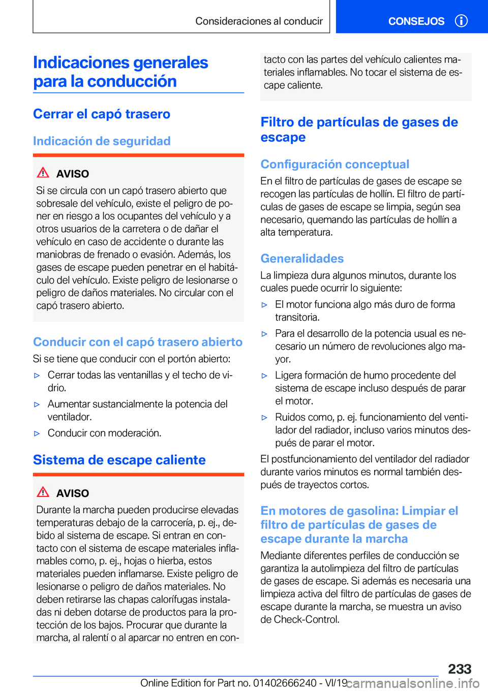 BMW 2 SERIES COUPE 2020  Manuales de Empleo (in Spanish) �I�n�d�i�c�a�c�i�o�n�e�s��g�e�n�e�r�a�l�e�s�p�a�r�a��l�a��c�o�n�d�u�c�c�i�