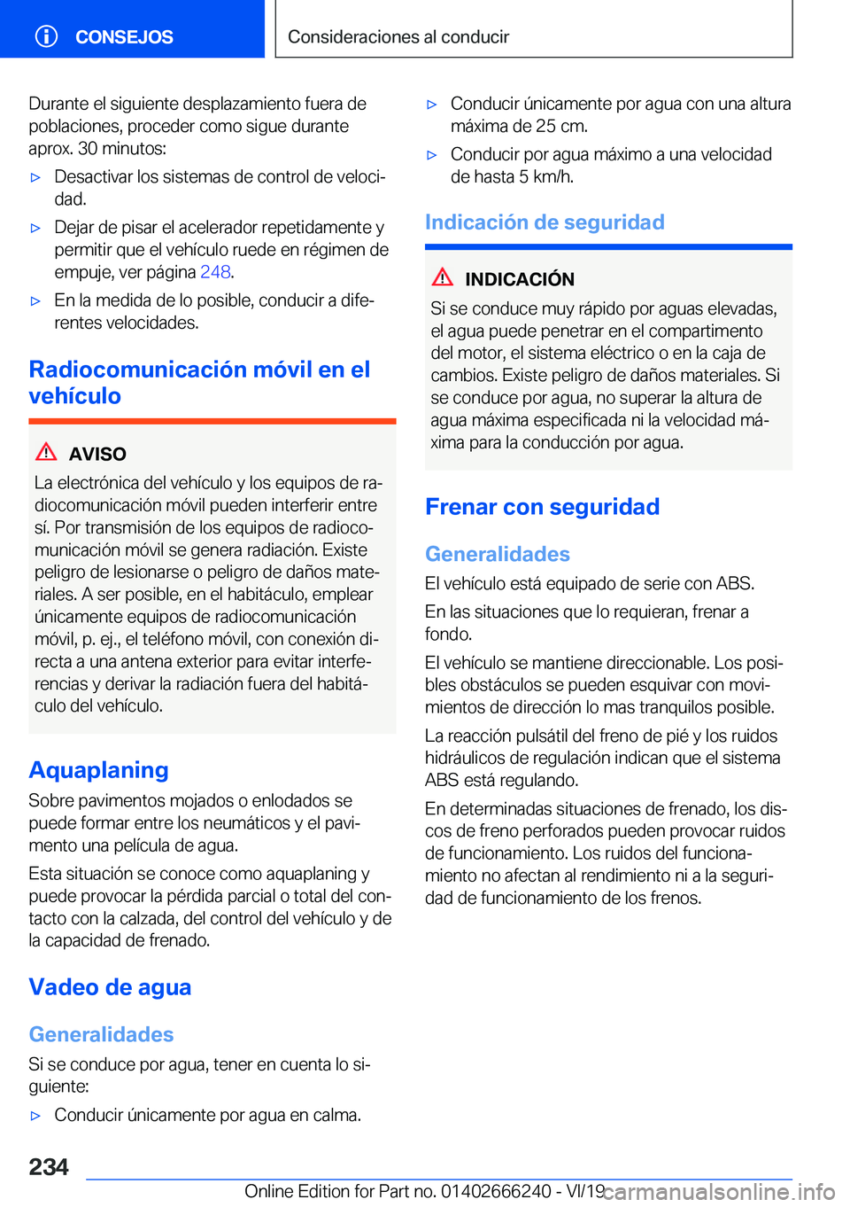 BMW 2 SERIES COUPE 2020  Manuales de Empleo (in Spanish) �D�u�r�a�n�t�e��e�l��s�i�g�u�i�e�n�t�e��d�e�s�p�l�a�z�a�m�i�e�n�t�o��f�u�e�r�a��d�e
�p�o�b�l�a�c�i�o�n�e�s�,��p�r�o�c�e�d�e�r��c�o�m�o��s�i�g�u�e��d�u�r�a�n�t�e
�a�p�r�o�x�.��3�0��m�i�n�u�t