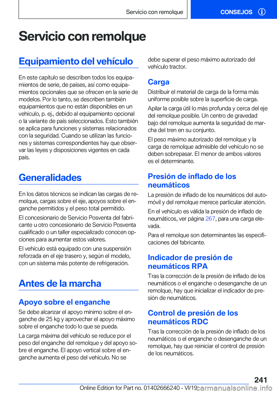 BMW 2 SERIES COUPE 2020  Manuales de Empleo (in Spanish) �S�e�r�v�i�c�i�o��c�o�n��r�e�m�o�l�q�u�e�E�q�u�i�p�a�m�i�e�n�t�o��d�e�l��v�e�h�