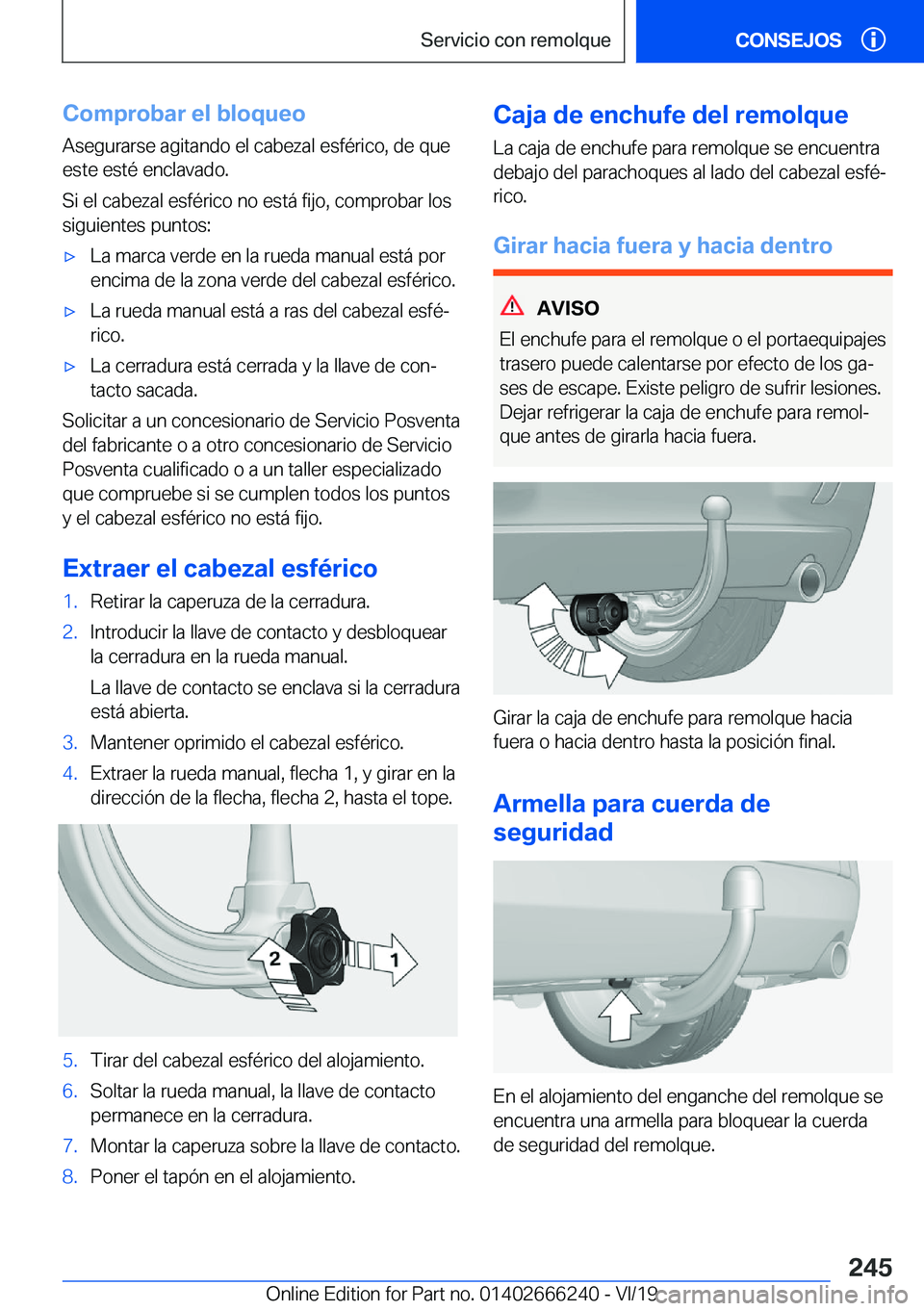 BMW 2 SERIES COUPE 2020  Manuales de Empleo (in Spanish) �C�o�m�p�r�o�b�a�r��e�l��b�l�o�q�u�e�o
�A�s�e�g�u�r�a�r�s�e��a�g�i�t�a�n�d�o��e�l��c�a�b�e�z�a�l��e�s�f�