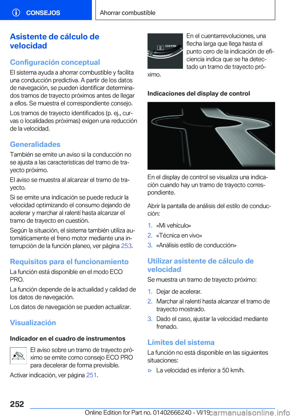 BMW 2 SERIES COUPE 2020  Manuales de Empleo (in Spanish) �A�s�i�s�t�e�n�t�e��d�e��c�
