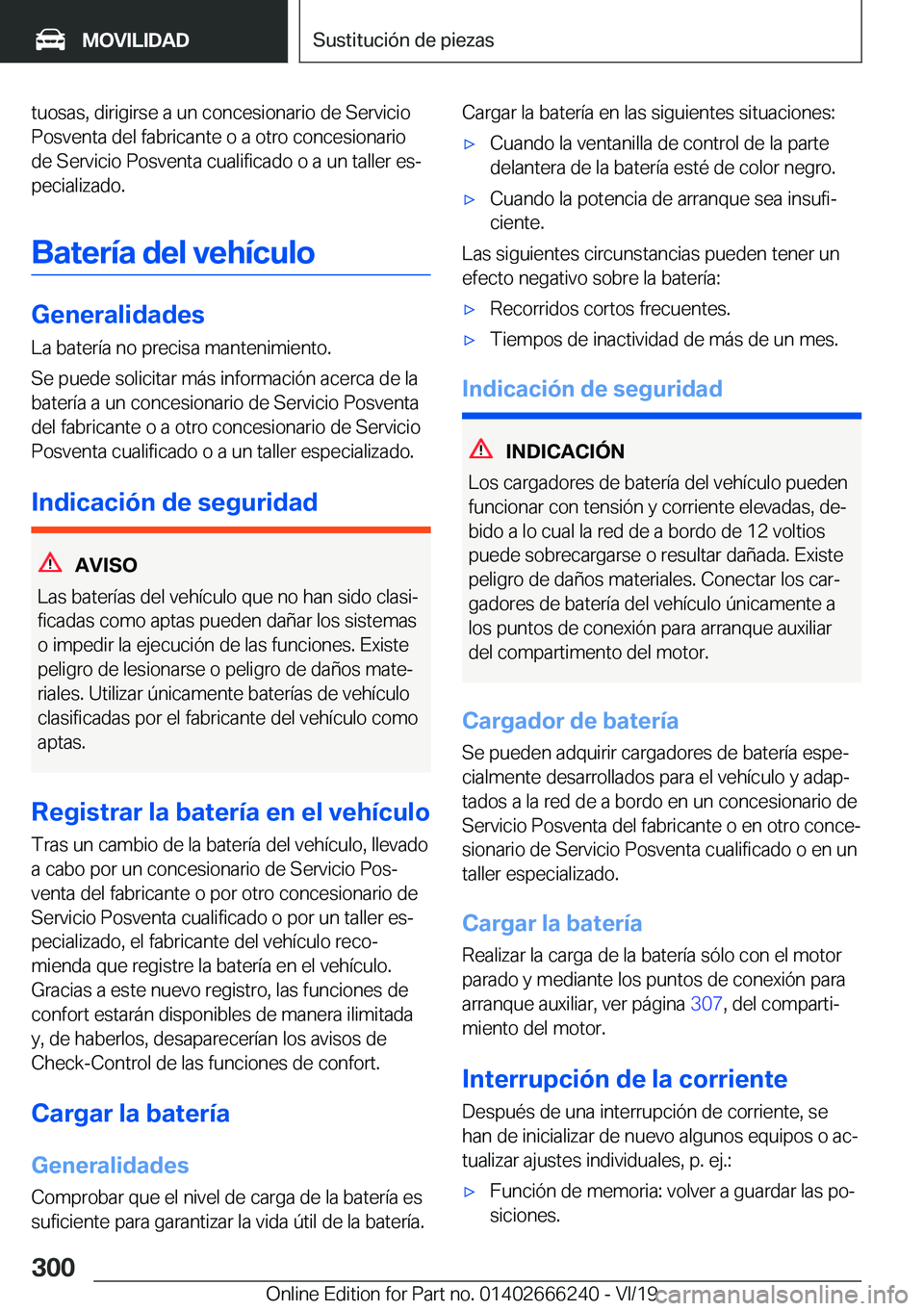 BMW 2 SERIES COUPE 2020  Manuales de Empleo (in Spanish) �t�u�o�s�a�s�,��d�i�r�i�g�i�r�s�e��a��u�n��c�o�n�c�e�s�i�o�n�a�r�i�o��d�e��S�e�r�v�i�c�i�o
�P�o�s�v�e�n�t�a��d�e�l��f�a�b�r�i�c�a�n�t�e��o��a��o�t�r�o��c�o�n�c�e�s�i�o�n�a�r�i�o �d�e��S�e