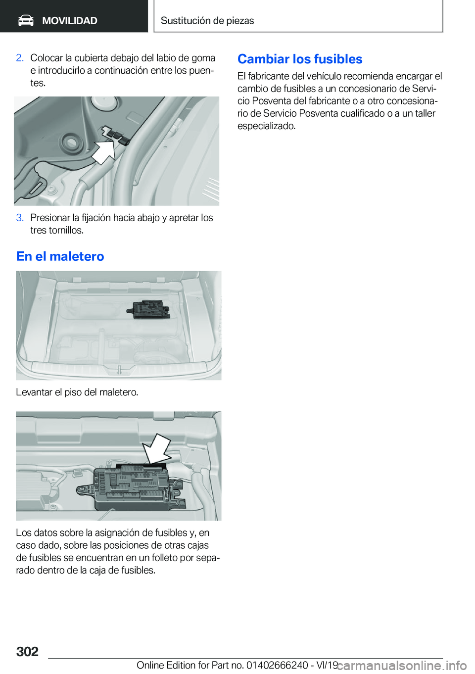 BMW 2 SERIES COUPE 2020  Manuales de Empleo (in Spanish) �2�.�C�o�l�o�c�a�r��l�a��c�u�b�i�e�r�t�a��d�e�b�a�j�o��d�e�l��l�a�b�i�o��d�e��g�o�m�a�e��i�n�t�r�o�d�u�c�i�r�l�o��a��c�o�n�t�i�n�u�a�c�i�