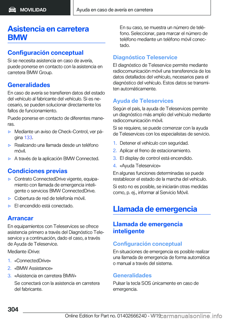 BMW 2 SERIES COUPE 2020  Manuales de Empleo (in Spanish) �A�s�i�s�t�e�n�c�i�a��e�n��c�a�r�r�e�t�e�r�a�B�M�W
�C�o�n�f�i�g�u�r�a�c�i�