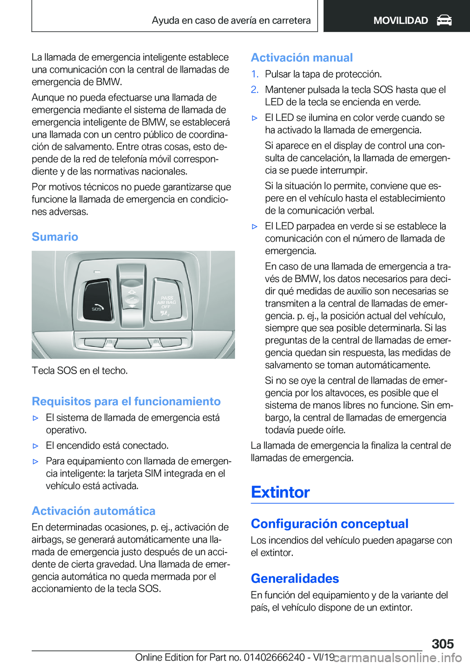 BMW 2 SERIES COUPE 2020  Manuales de Empleo (in Spanish) �L�a��l�l�a�m�a�d�a��d�e��e�m�e�r�g�e�n�c�i�a��i�n�t�e�l�i�g�e�n�t�e��e�s�t�a�b�l�e�c�e
�u�n�a��c�o�m�u�n�i�c�a�c�i�