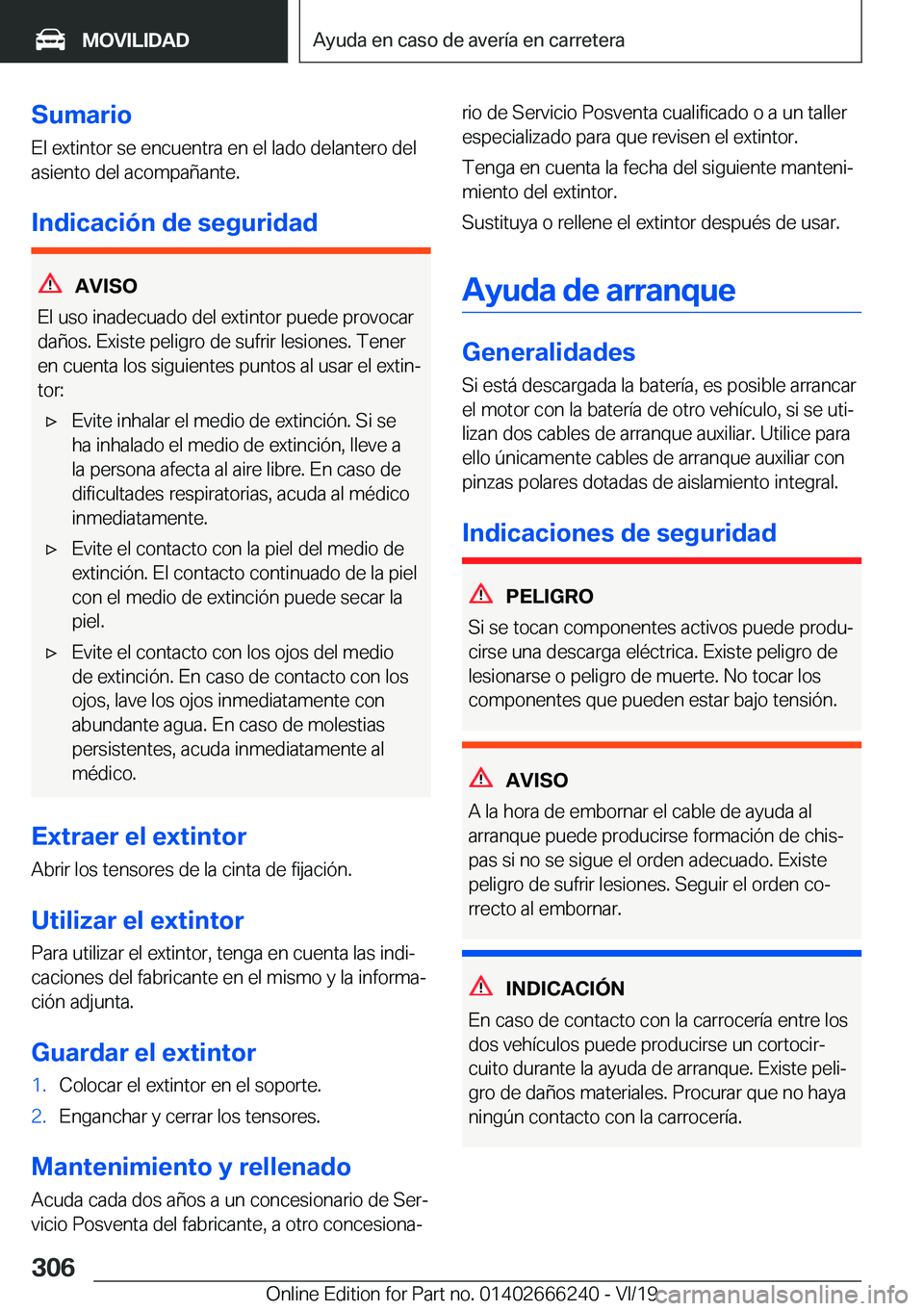 BMW 2 SERIES COUPE 2020  Manuales de Empleo (in Spanish) �S�u�m�a�r�i�o�E�l��e�x�t�i�n�t�o�r��s�e��e�n�c�u�e�n�t�r�a��e�n��e�l��l�a�d�o��d�e�l�a�n�t�e�r�o��d�e�l�a�s�i�e�n�t�o��d�e�l��a�c�o�m�p�a�