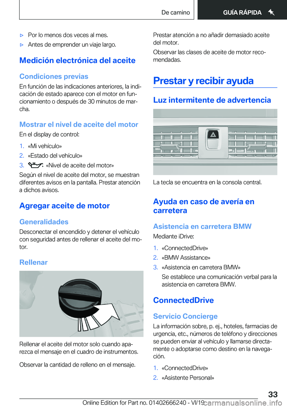 BMW 2 SERIES COUPE 2020  Manuales de Empleo (in Spanish) x�P�o�r��l�o��m�e�n�o�s��d�o�s��v�e�c�e�s��a�l��m�e�s�.x�A�n�t�e�s��d�e��e�m�p�r�e�n�d�e�r��u�n��v�i�a�j�e��l�a�r�g�o�.
�M�e�d�i�c�i�