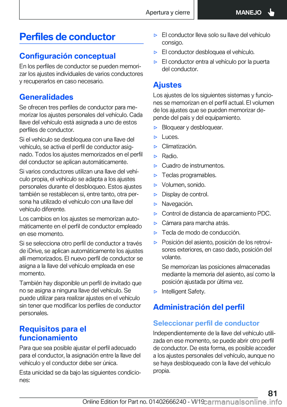 BMW 2 SERIES COUPE 2020  Manuales de Empleo (in Spanish) �P�e�r�f�i�l�e�s��d�e��c�o�n�d�u�c�t�o�r
�C�o�n�f�i�g�u�r�a�c�i�