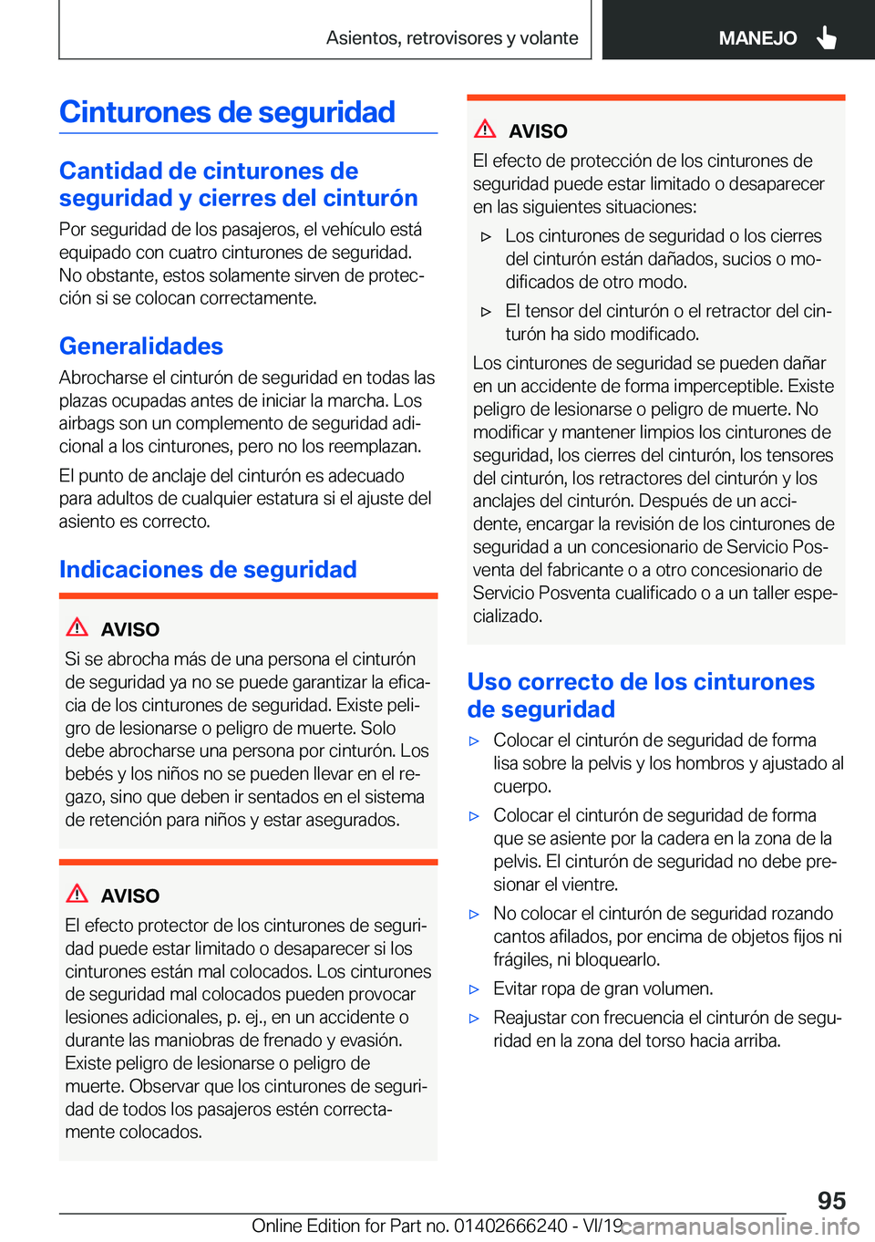 BMW 2 SERIES COUPE 2020  Manuales de Empleo (in Spanish) �C�i�n�t�u�r�o�n�e�s��d�e��s�e�g�u�r�i�d�a�d
�C�a�n�t�i�d�a�d��d�e��c�i�n�t�u�r�o�n�e�s��d�e
�s�e�g�u�r�i�d�a�d��y��c�i�e�r�r�e�s��d�e�l��c�i�n�t�u�r�