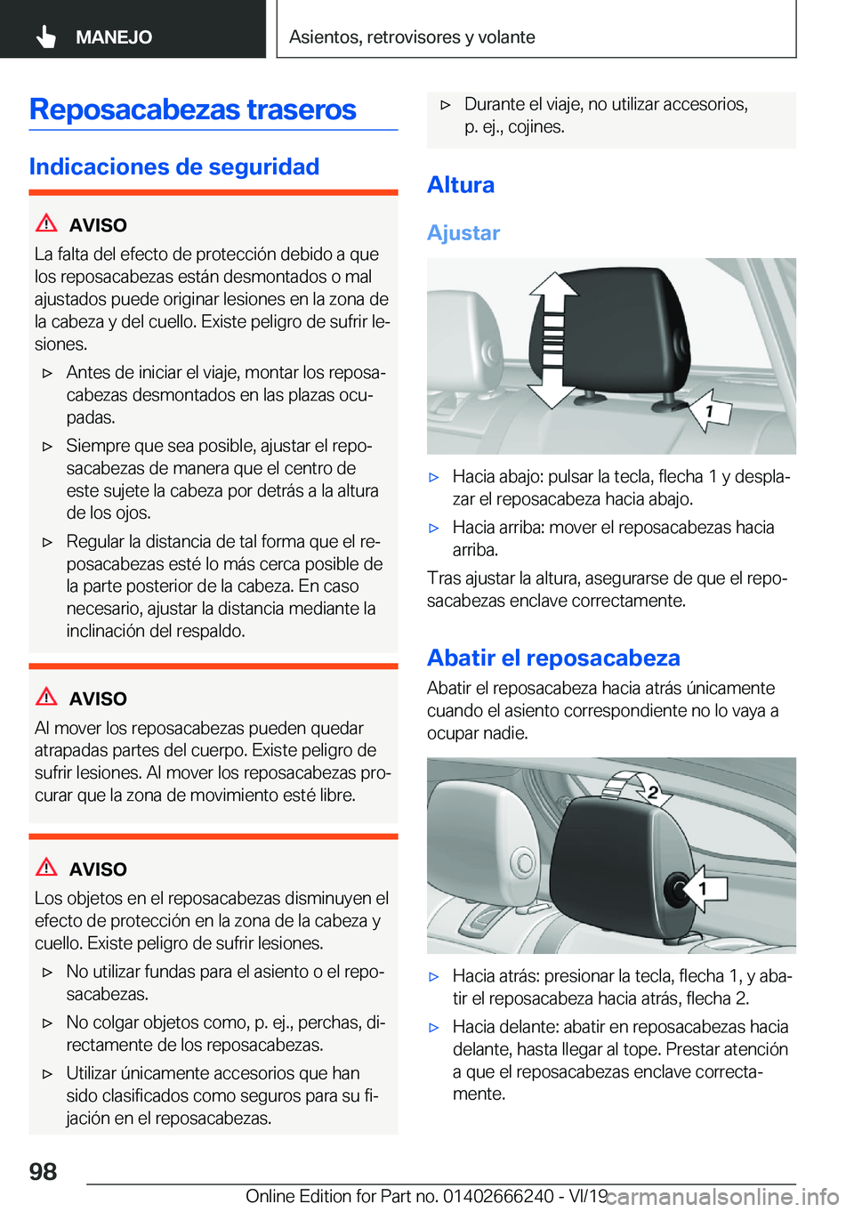 BMW 2 SERIES COUPE 2020  Manuales de Empleo (in Spanish) �R�e�p�o�s�a�c�a�b�e�z�a�s��t�r�a�s�e�r�o�s
�I�n�d�i�c�a�c�i�o�n�e�s��d�e��s�e�g�u�r�i�d�a�d
�A�V�I�S�O
�L�a��f�a�l�t�a��d�e�l��e�f�e�c�t�o��d�e��p�r�o�t�e�c�c�i�