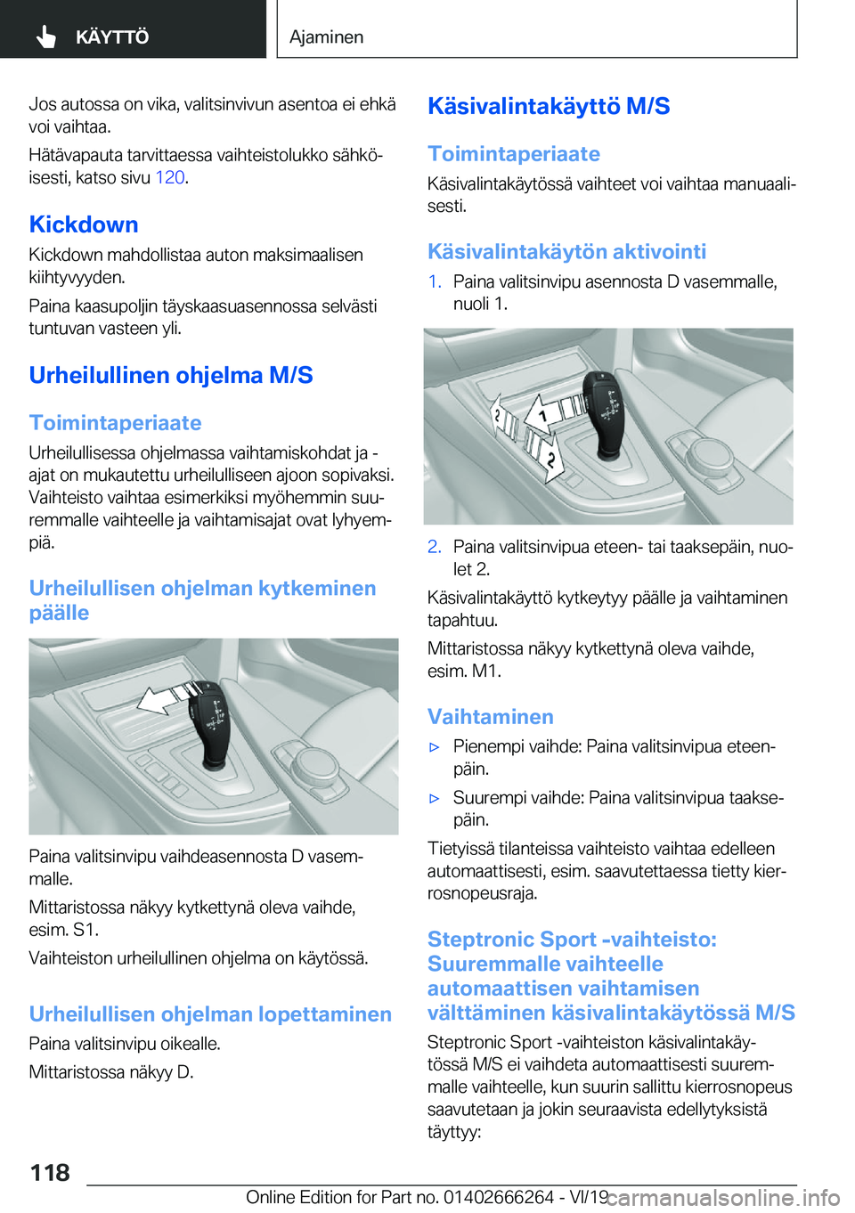 BMW 2 SERIES COUPE 2020  Omistajan Käsikirjat (in Finnish) �J�o�s��a�u�t�o�s�s�a��o�n��v�i�k�a�,��v�a�l�i�t�s�i�n�v�i�v�u�n��a�s�e�n�t�o�a��e�i��e�h�k�
