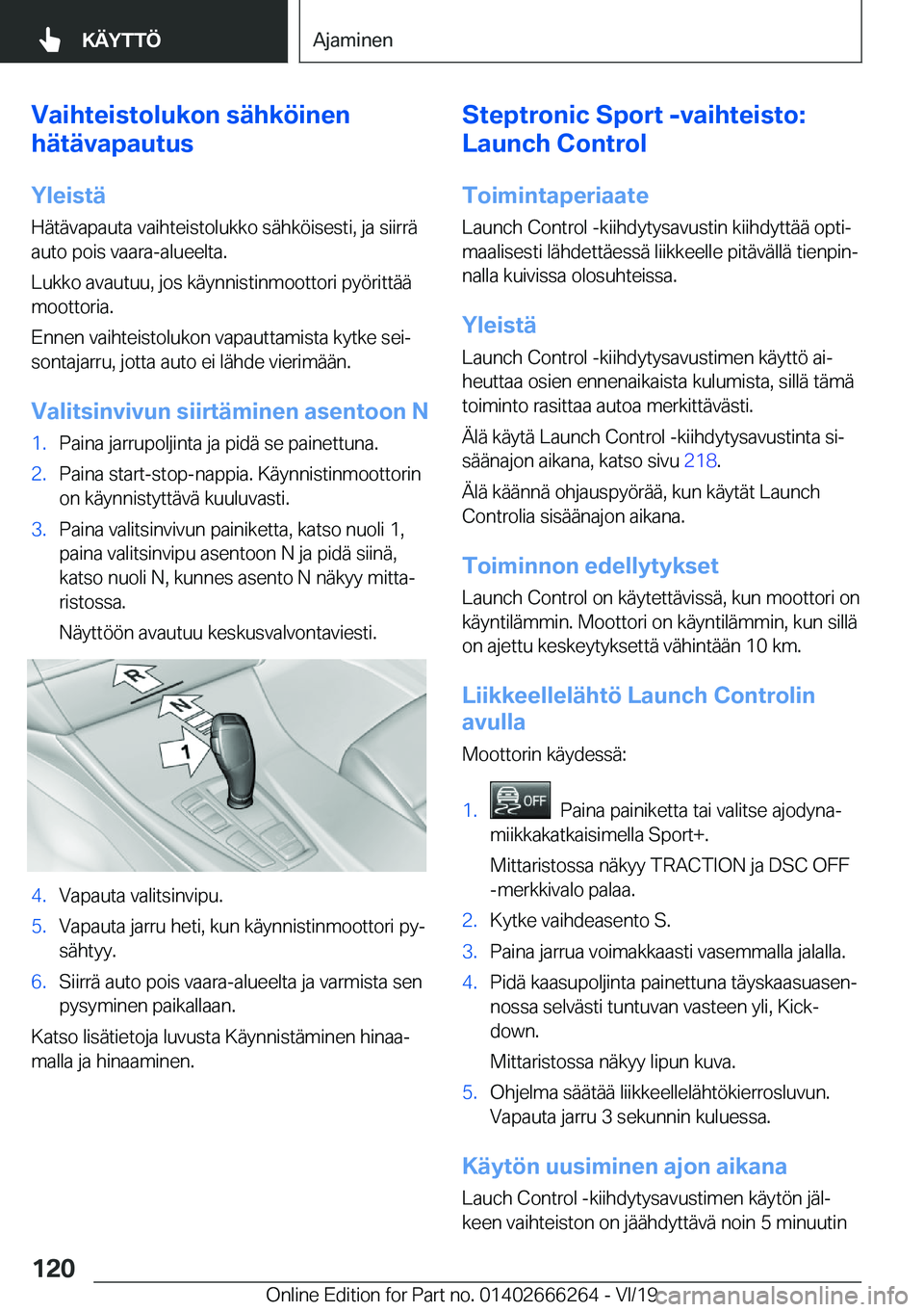 BMW 2 SERIES COUPE 2020  Omistajan Käsikirjat (in Finnish) �V�a�i�h�t�e�i�s�t�o�l�u�k�o�n��s�