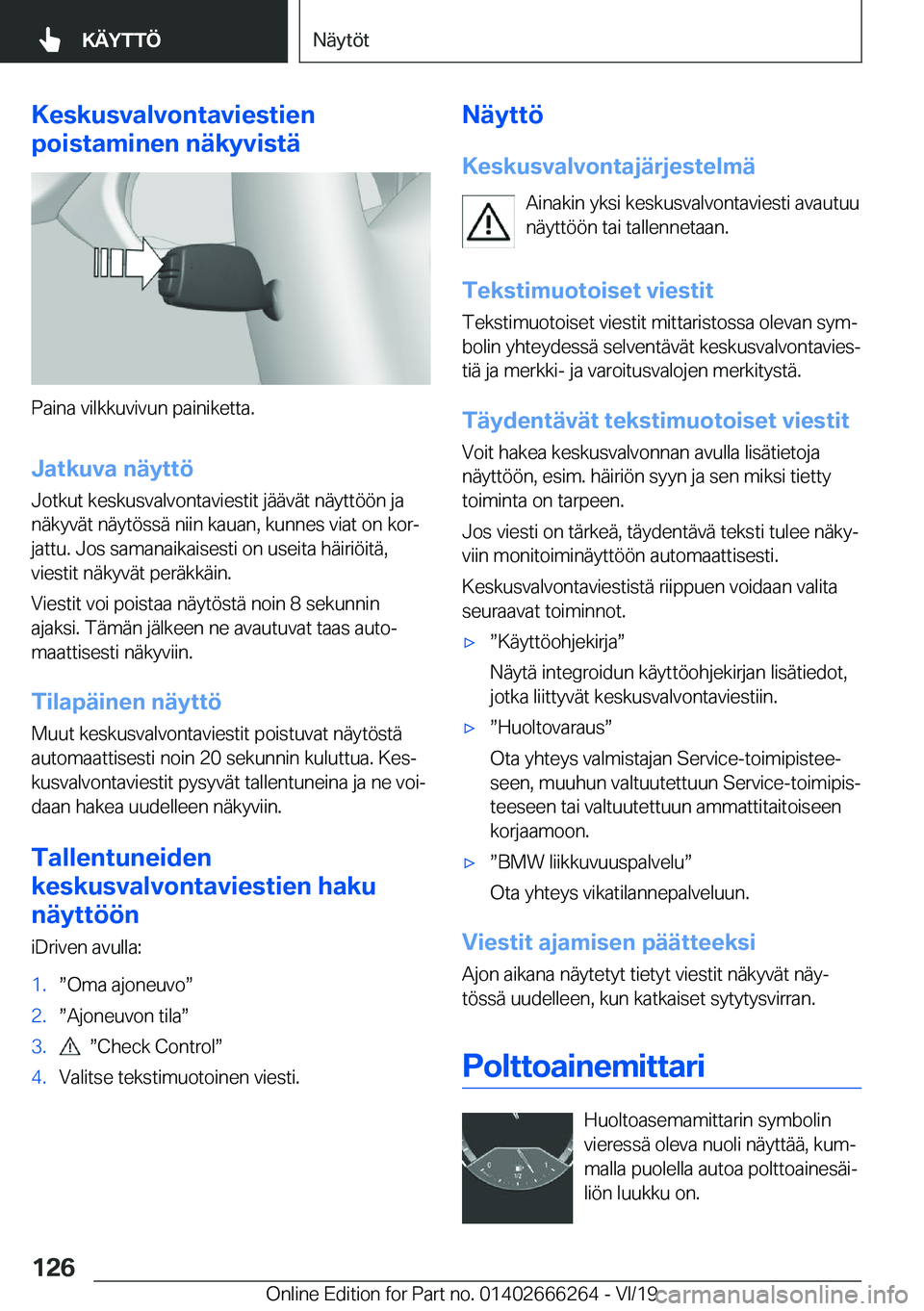 BMW 2 SERIES COUPE 2020  Omistajan Käsikirjat (in Finnish) �K�e�s�k�u�s�v�a�l�v�o�n�t�a�v�i�e�s�t�i�e�n
�p�o�i�s�t�a�m�i�n�e�n��n�