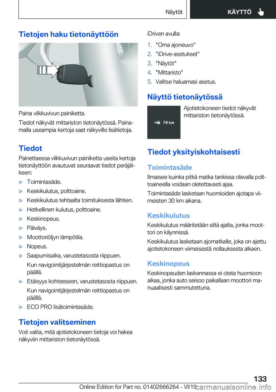 BMW 2 SERIES COUPE 2020  Omistajan Käsikirjat (in Finnish) �T�i�e�t�o�j�e�n��h�a�k�u��t�i�e�t�o�n�