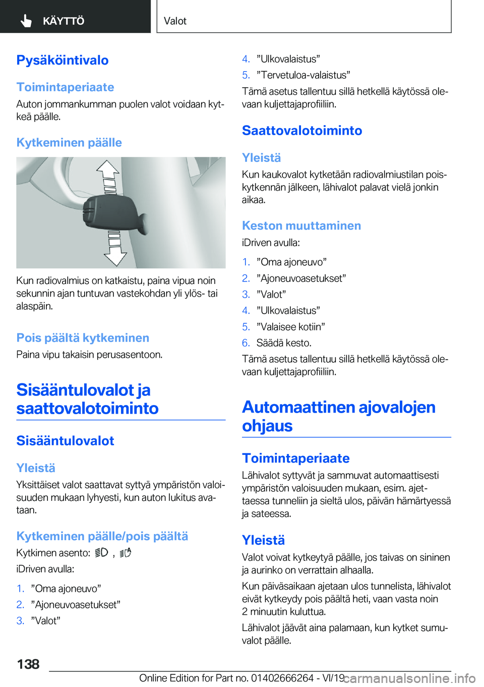 BMW 2 SERIES COUPE 2020  Omistajan Käsikirjat (in Finnish) �P�y�s�