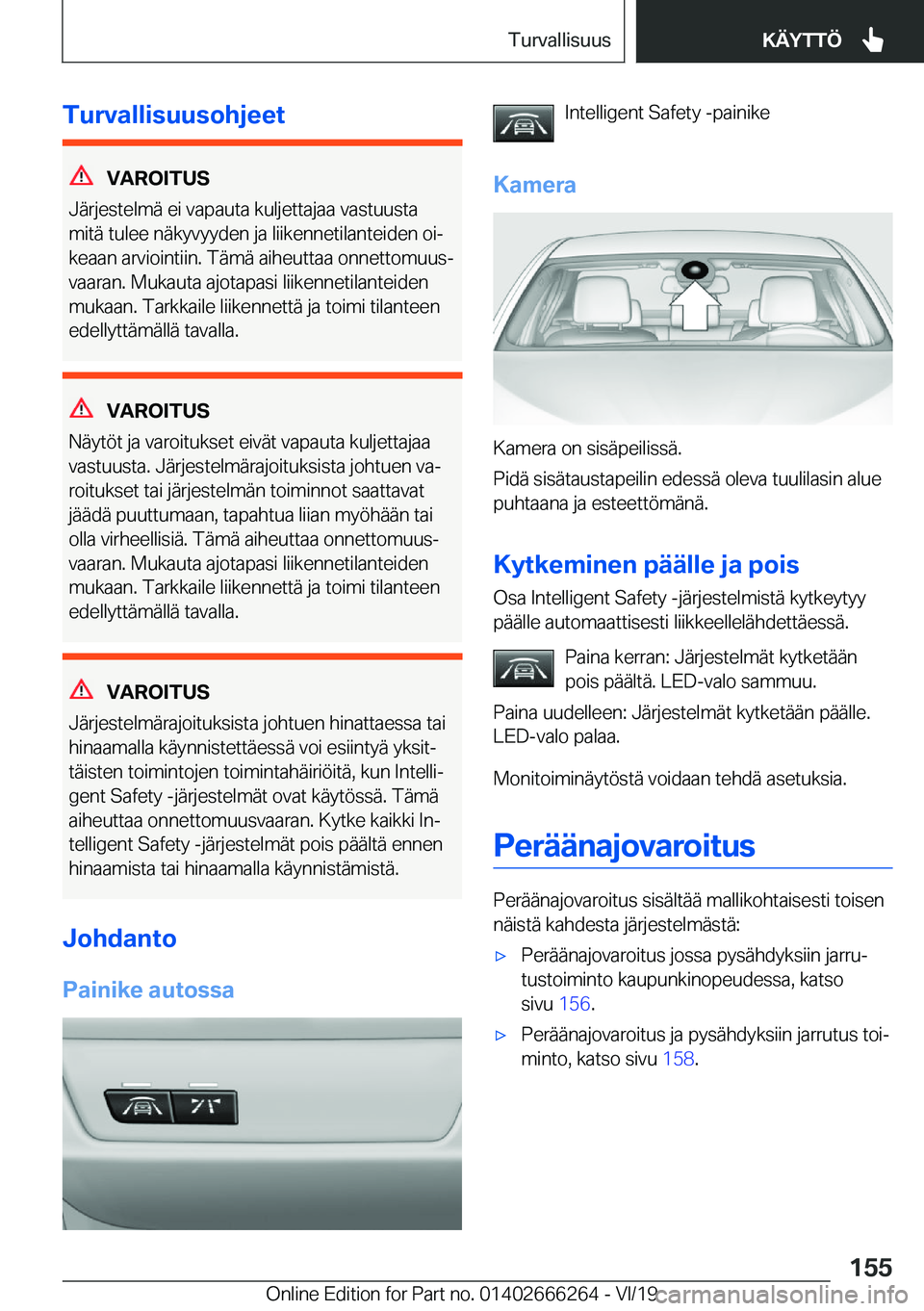 BMW 2 SERIES COUPE 2020  Omistajan Käsikirjat (in Finnish) �T�u�r�v�a�l�l�i�s�u�u�s�o�h�j�e�e�t
�V�A�R�O�I�T�U�S
�J�