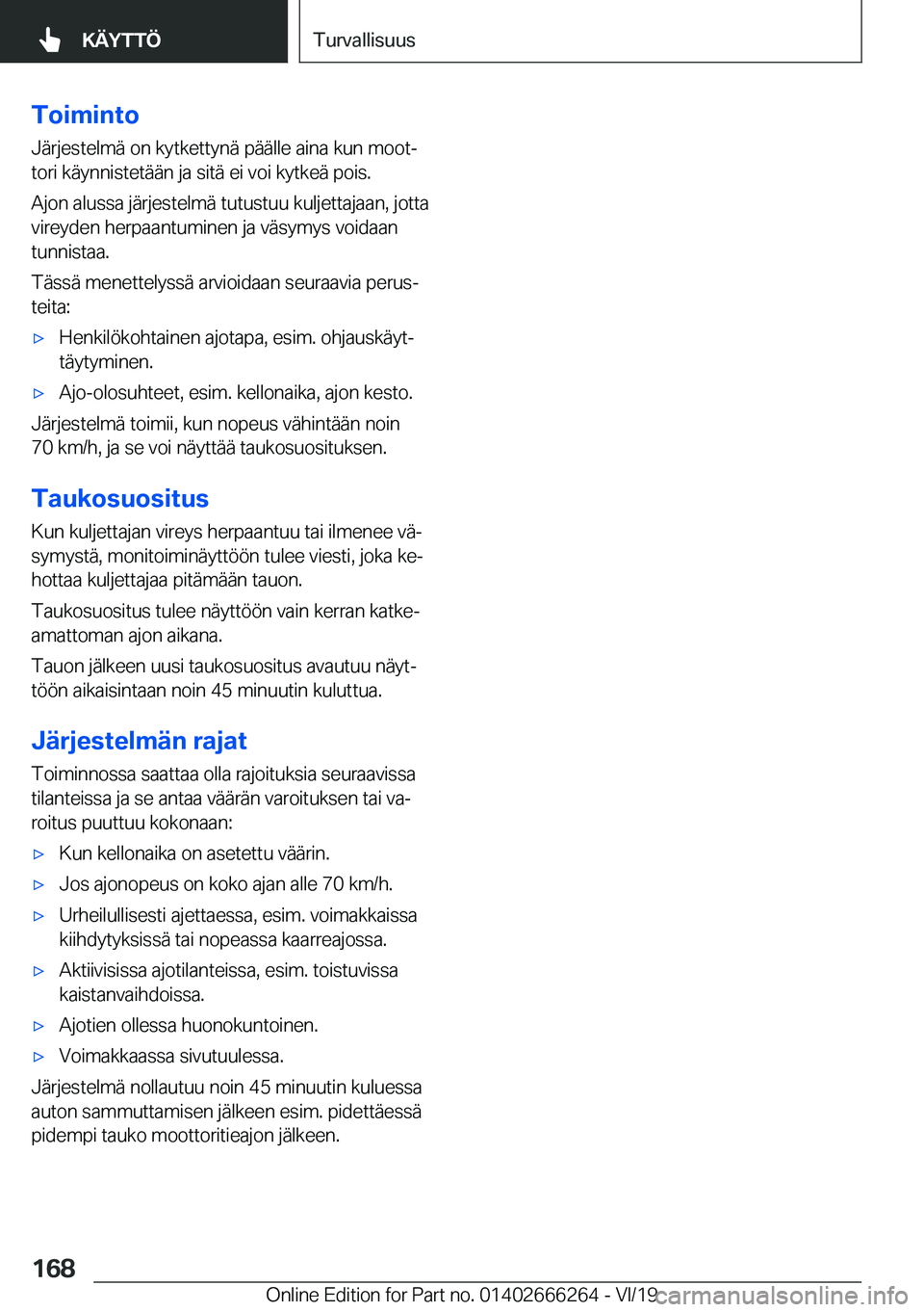 BMW 2 SERIES COUPE 2020  Omistajan Käsikirjat (in Finnish) �T�o�i�m�i�n�t�o
�J�