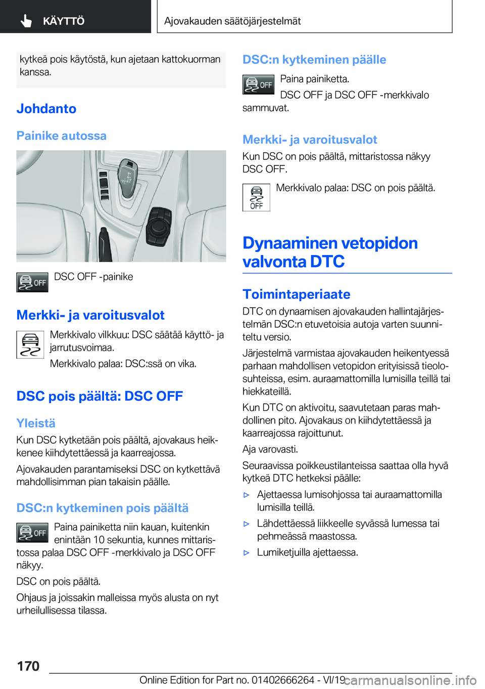 BMW 2 SERIES COUPE 2020  Omistajan Käsikirjat (in Finnish) �k�y�t�k�e�