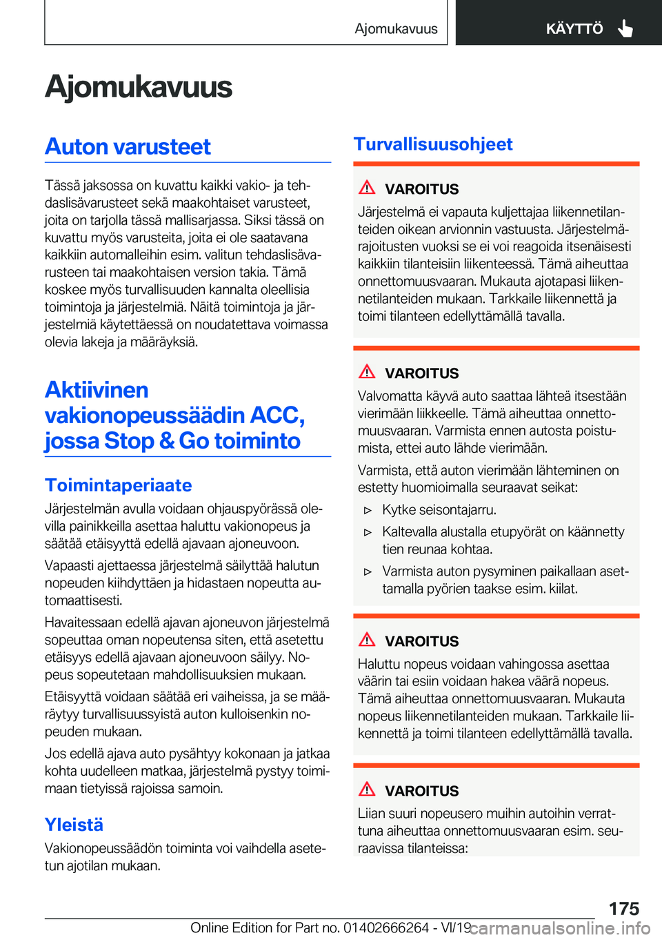 BMW 2 SERIES COUPE 2020  Omistajan Käsikirjat (in Finnish) �A�j�o�m�u�k�a�v�u�u�s�A�u�t�o�n��v�a�r�u�s�t�e�e�t
�T�