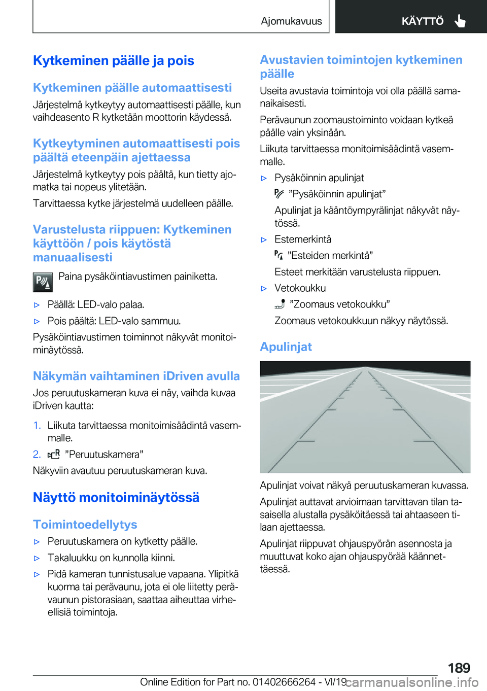 BMW 2 SERIES COUPE 2020  Omistajan Käsikirjat (in Finnish) �K�y�t�k�e�m�i�n�e�n��p�